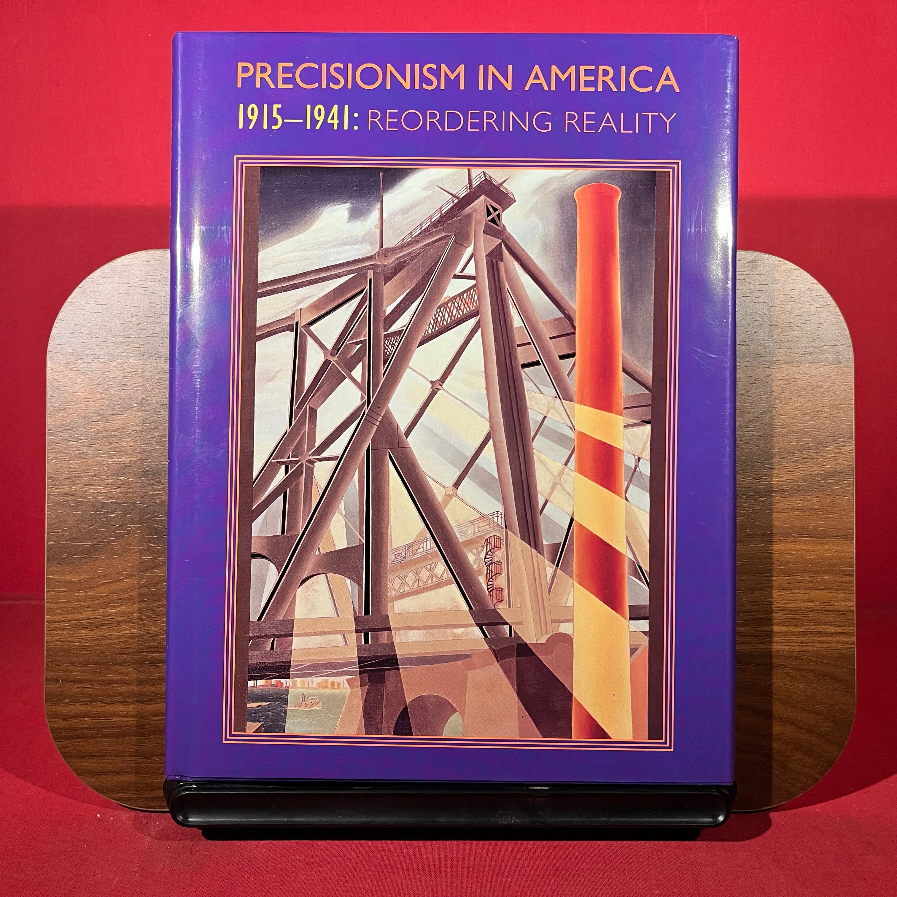 Precisionism in America 1915-1941: Reordering Reality