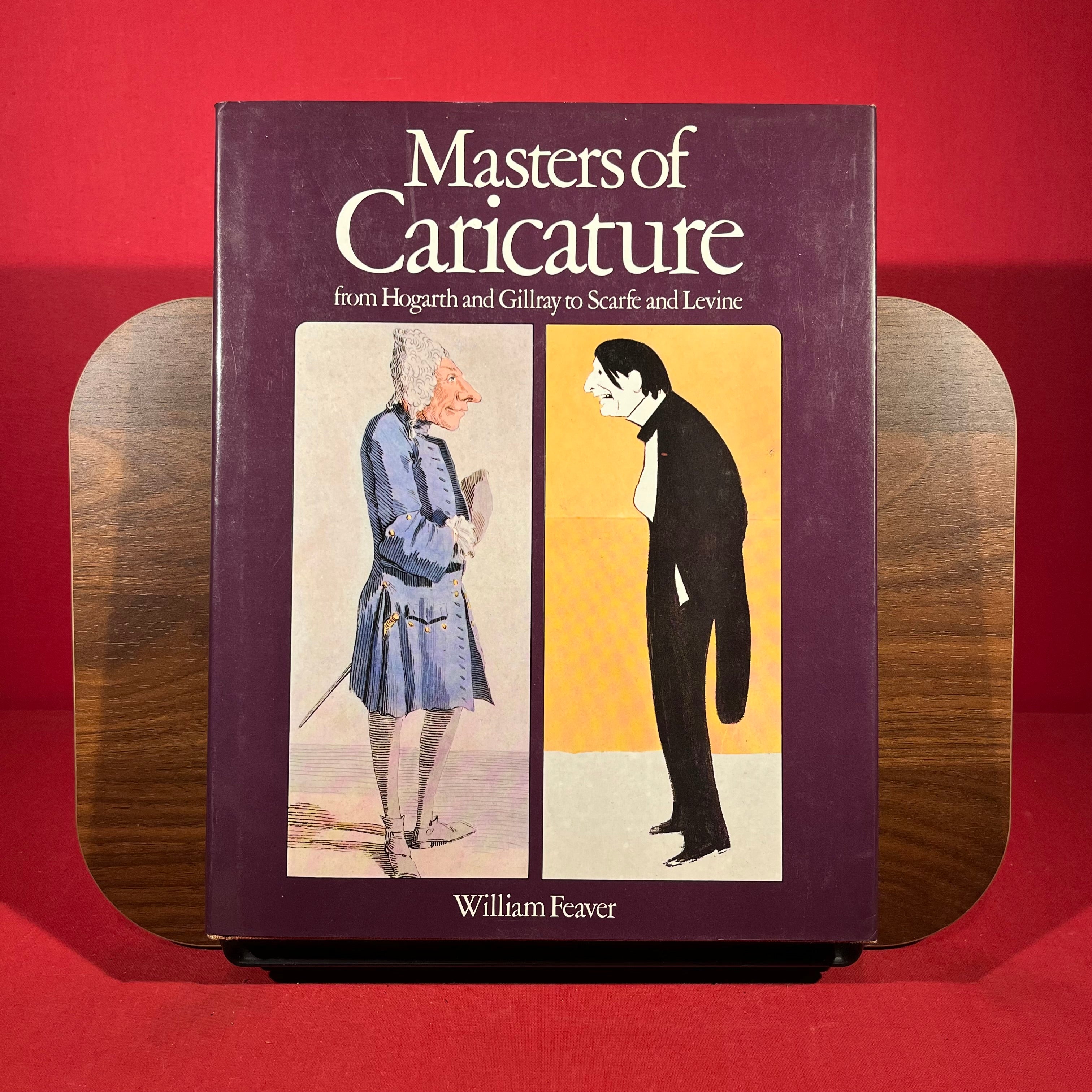 Masters of Caricature: From Hogarth and Gillray to Scarfe and Levine