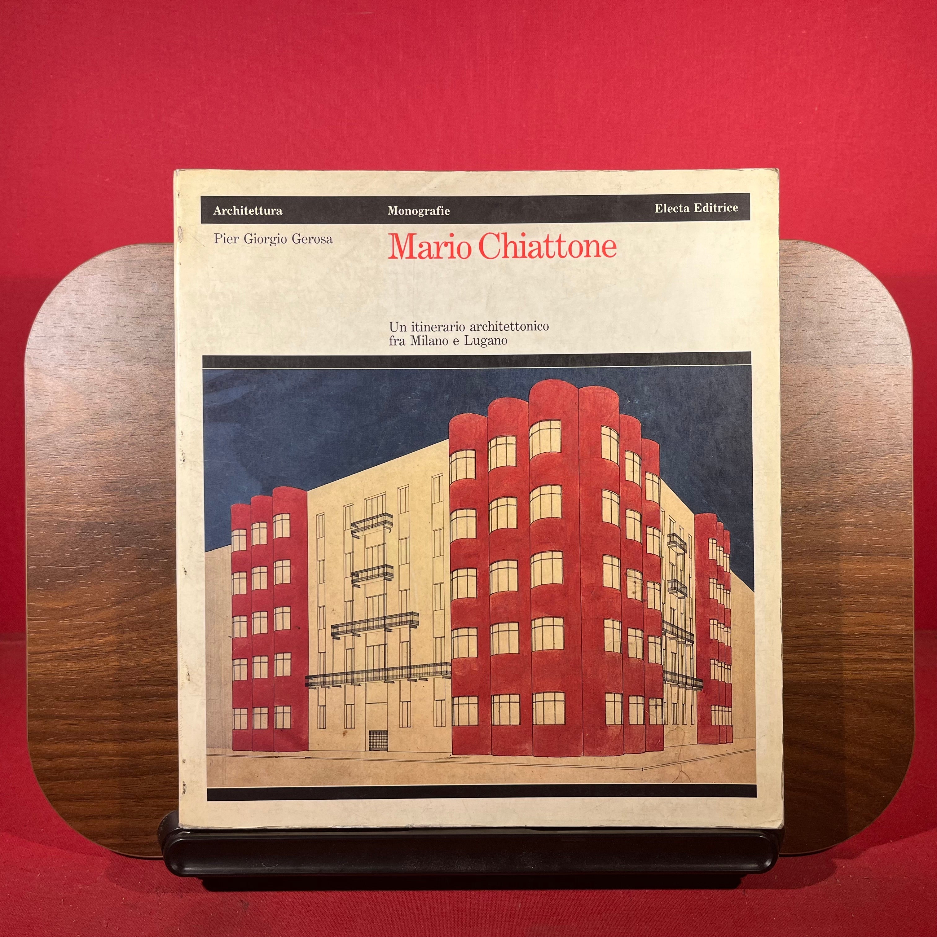 Mario Chiattone : Un itinerario architettonico fra Milano e Lugano