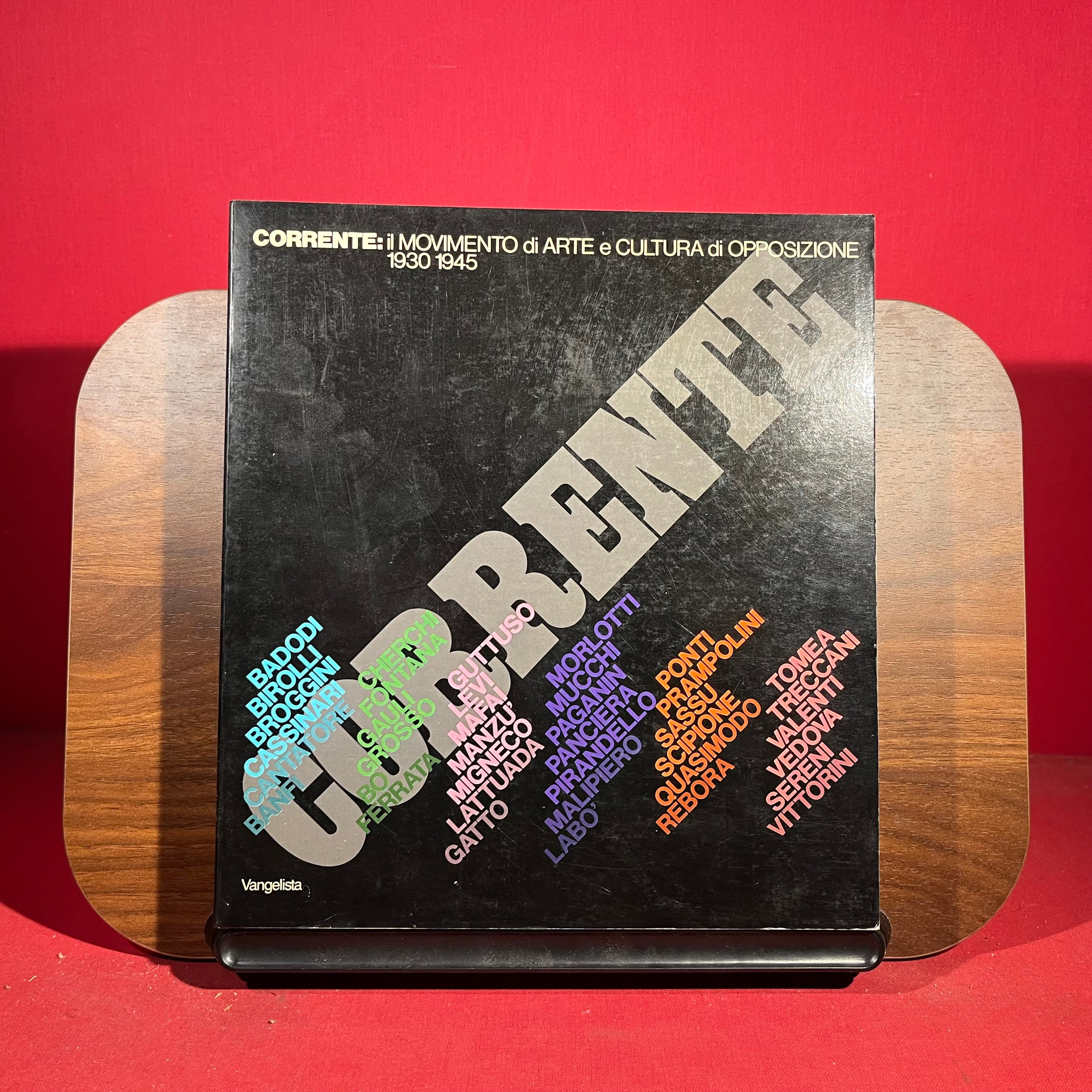 Corrente : il movimento di ARTE e CULTURA di OPPOSIZIONE 1930-1945, exh. cat. Palazzo Reale, Milan, Italy, 1985