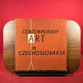 Contemporary Art in Czechoslovakia