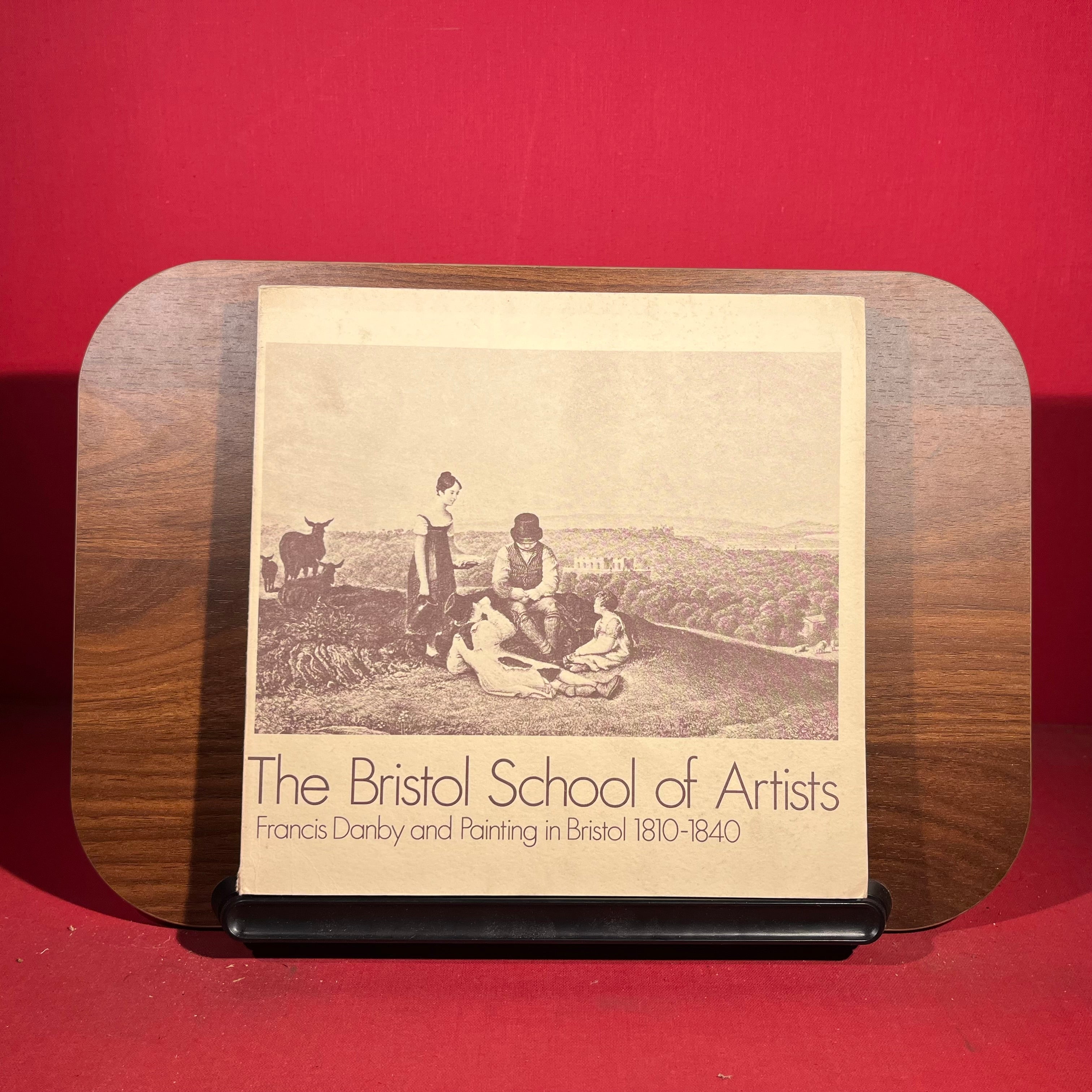 The Bristol School of Artists : Francis Danby and Painting in Bristol 1810-1840, exh. cat. City Art Gallery Bristol, England, 1973