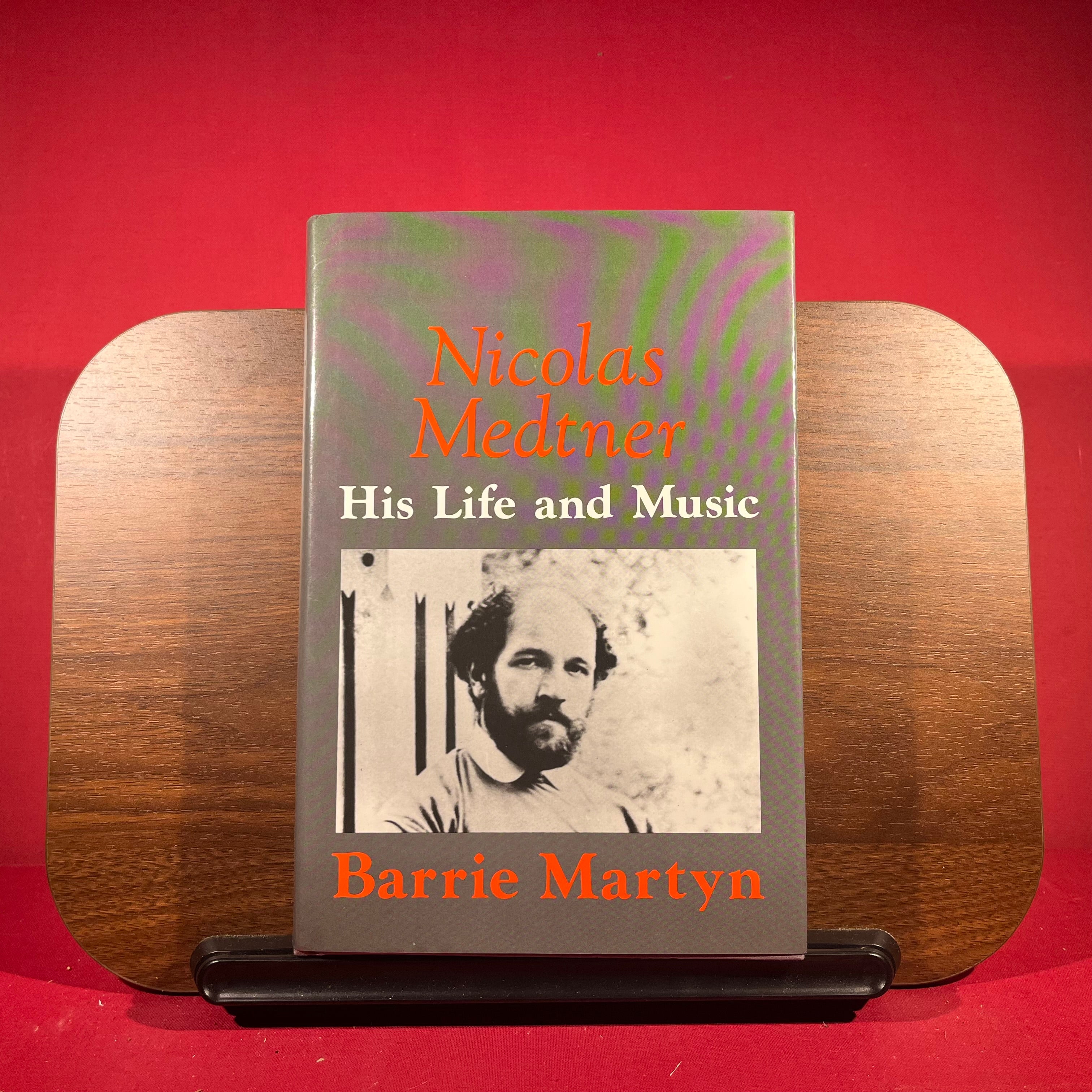 Nicolas Medtner: His Life and Music