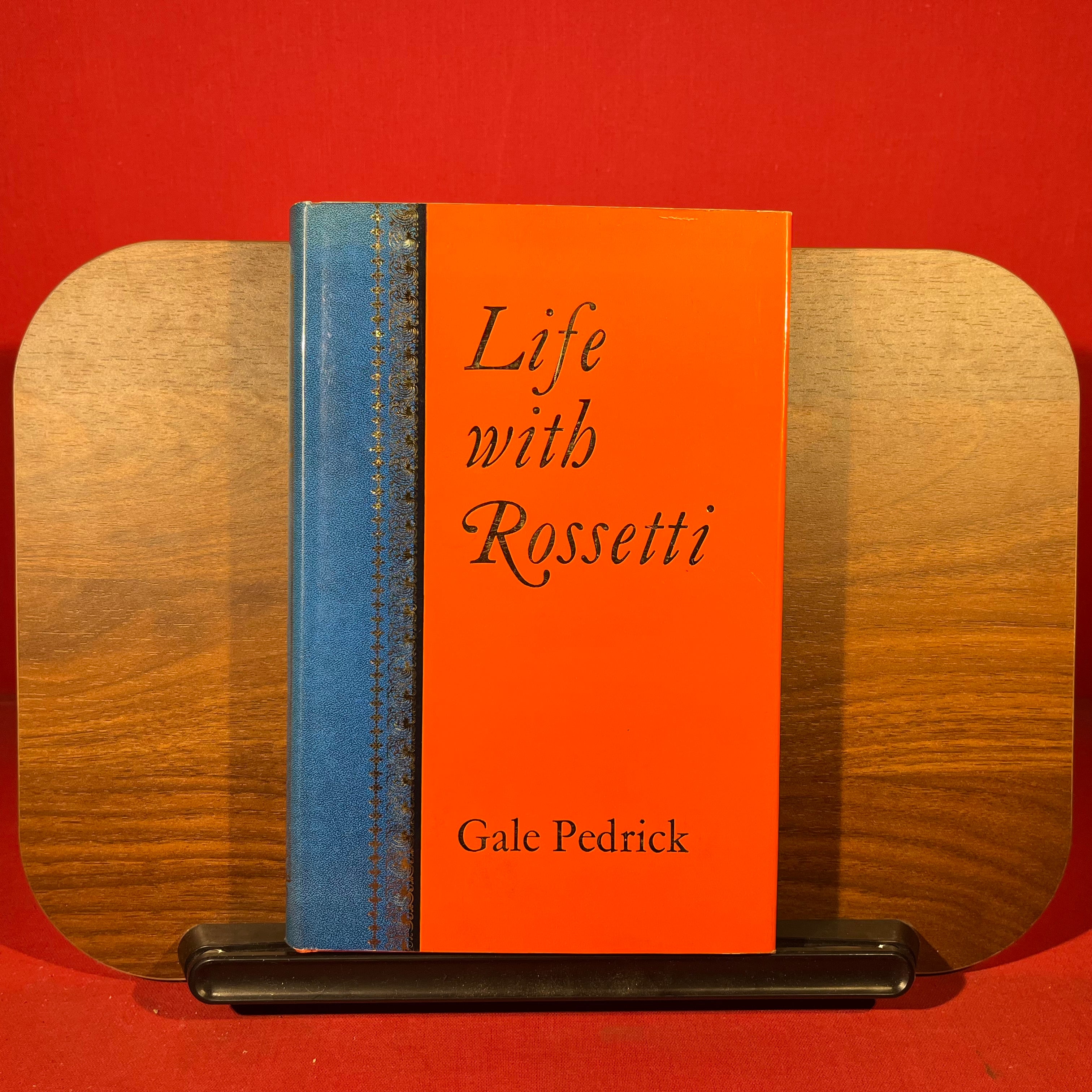 Life With Rossetti or No Peacocks Allowed