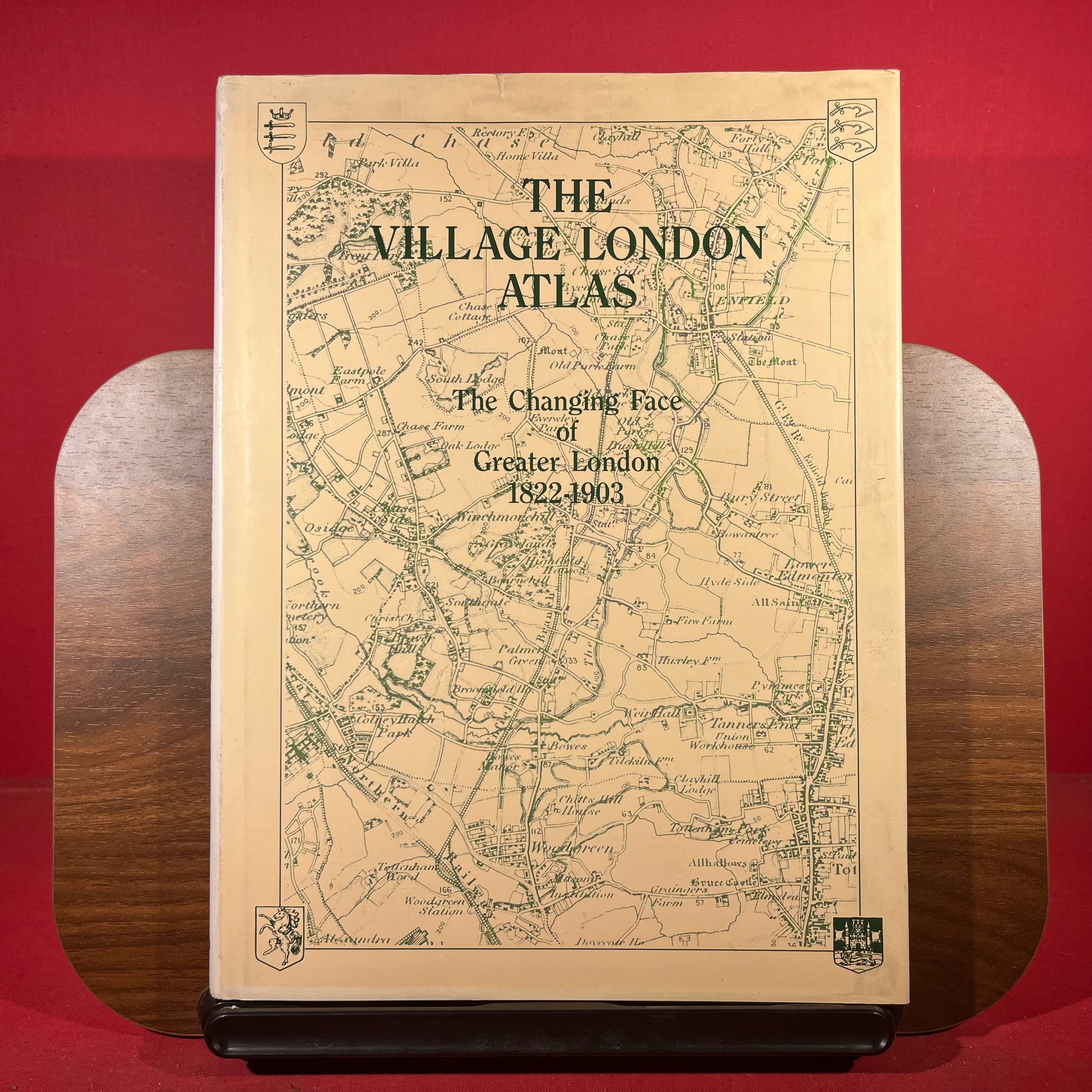 The Village London Atlas : The Changing Face Of Greater London 1822-1903