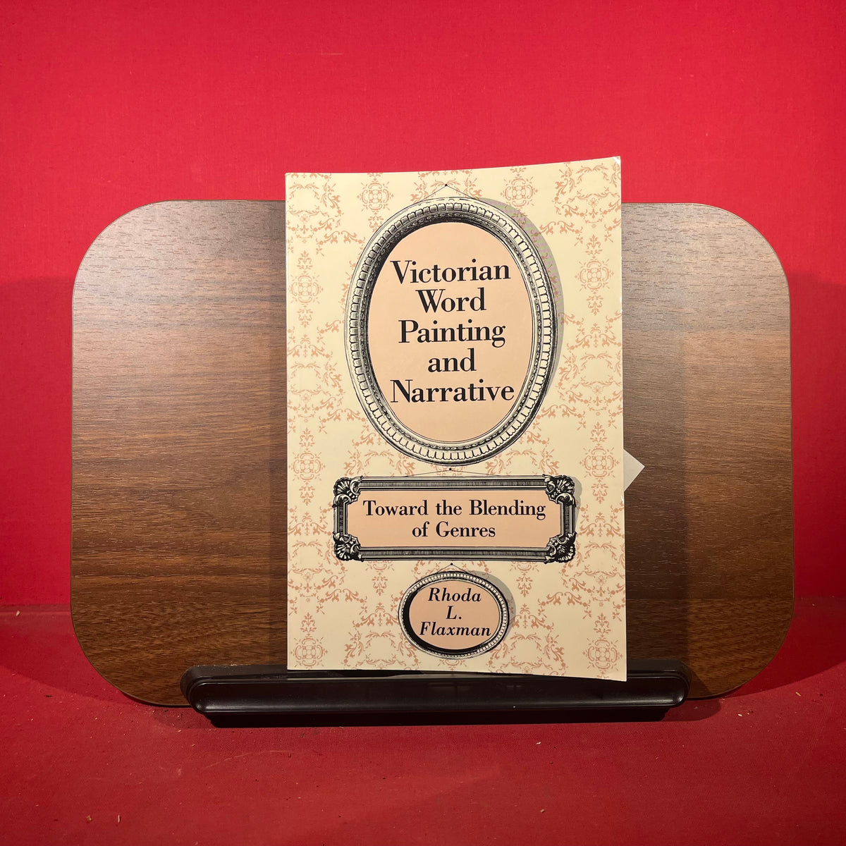 Victorian Word-Painting and Narrative: Toward the Blending of Genres
