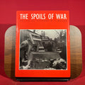 Spoils of War: World War II and its Aftermath