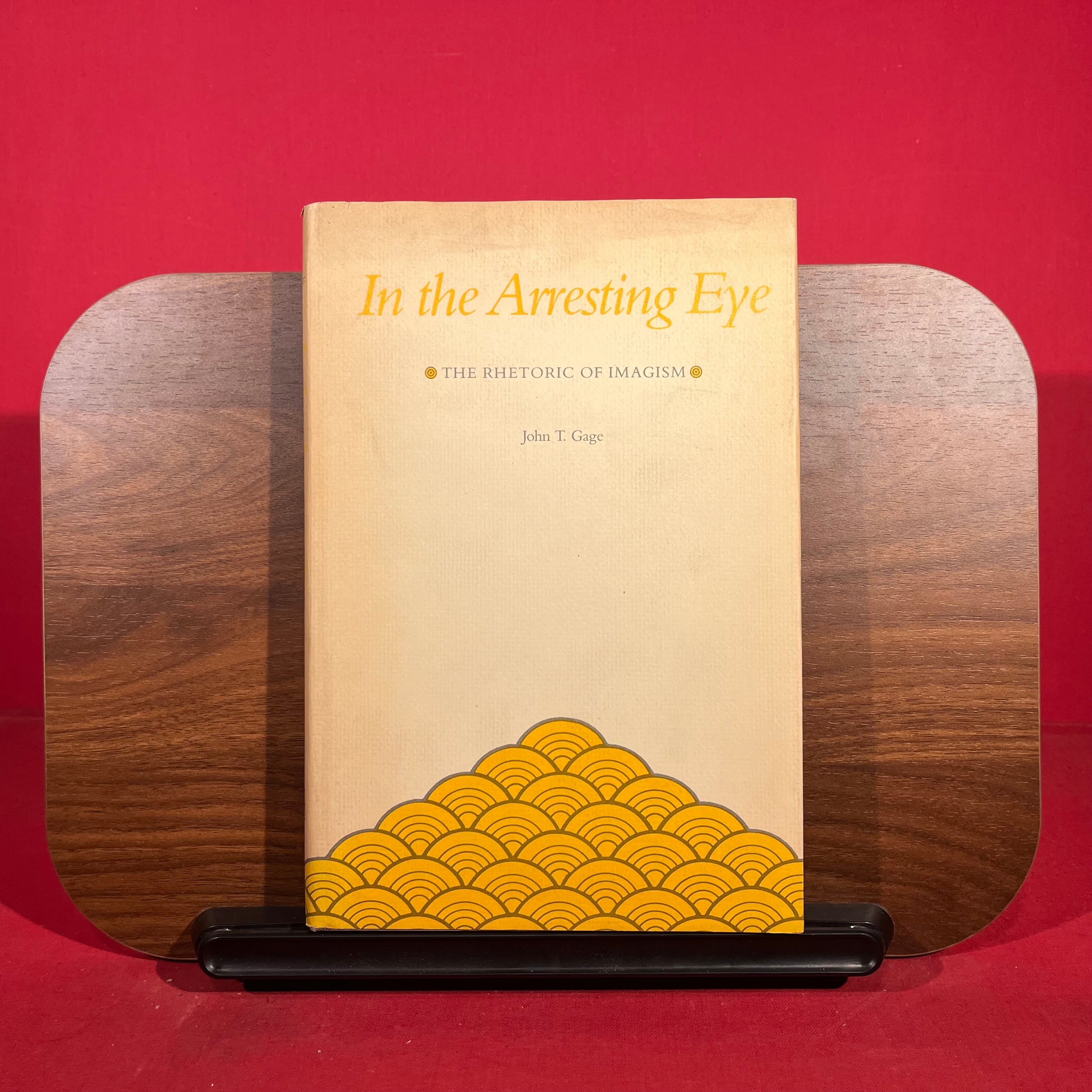 In the Arresting Eye: The Rhetoric of Imagism