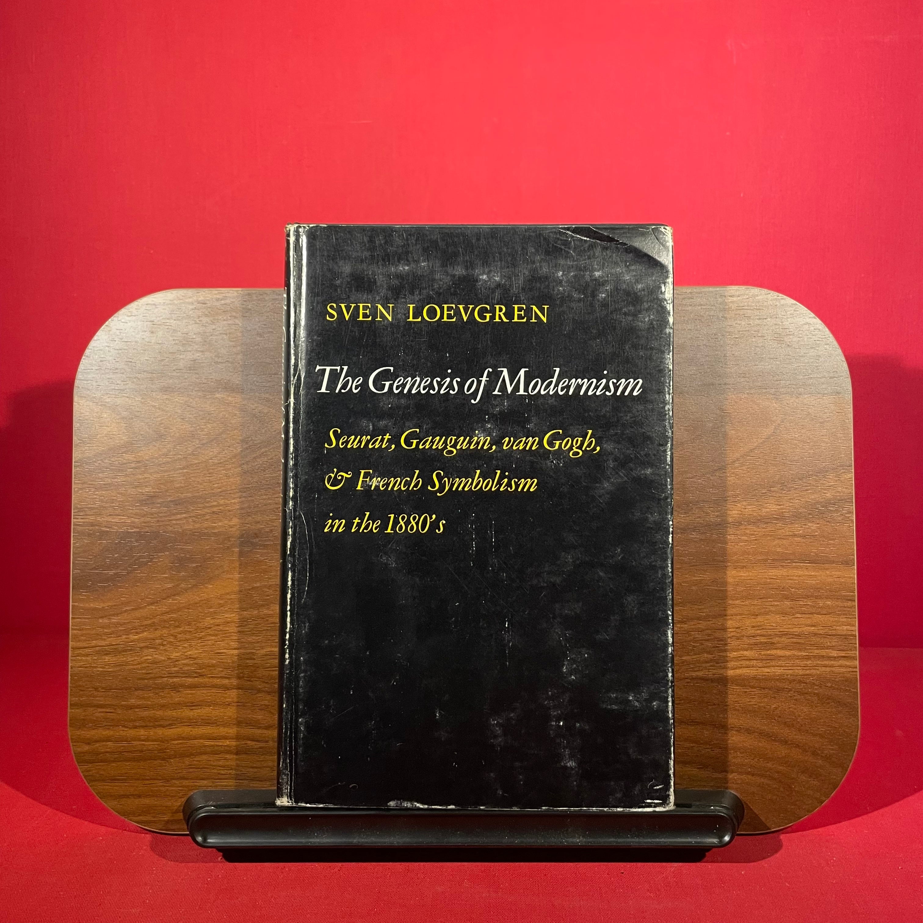 The Genesis of Modernism: Seurat, Gauguin, Van Gogh, & French Symbolism in the 1880's