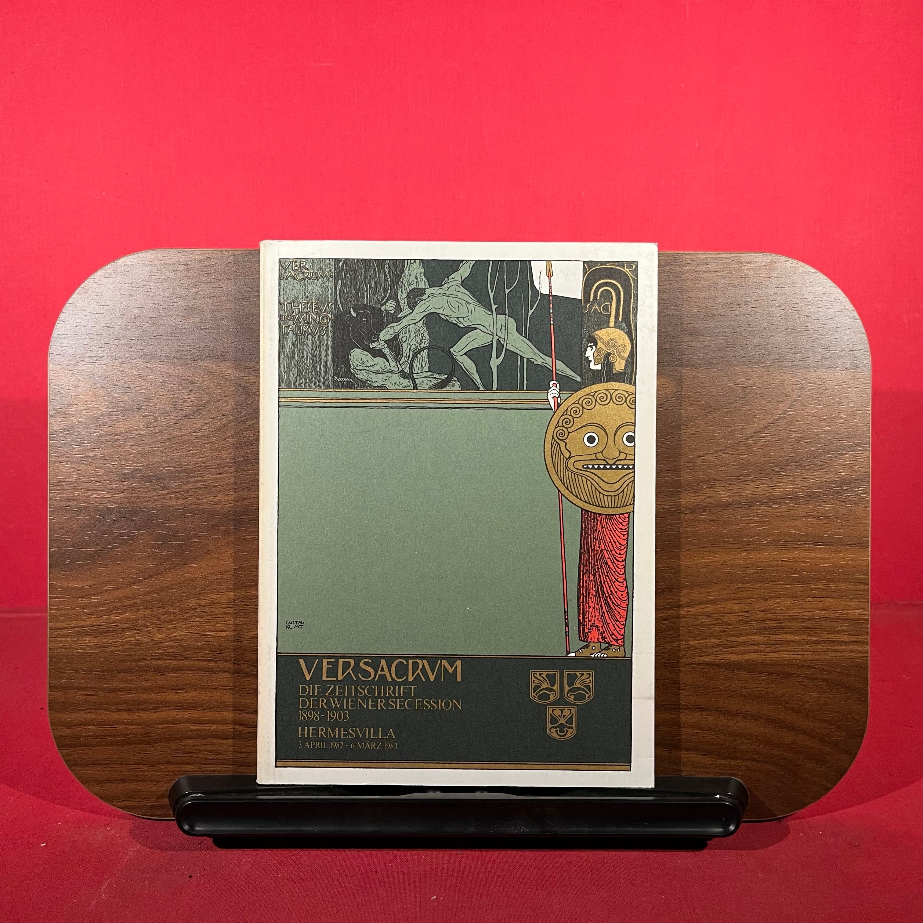 Ver Sacrum : Die Zeitschrift der Wiener Secession 1898-1903, exh. cat. Der Historische Museum der Stadt Wien, Vienna, Austria, 1982-1983