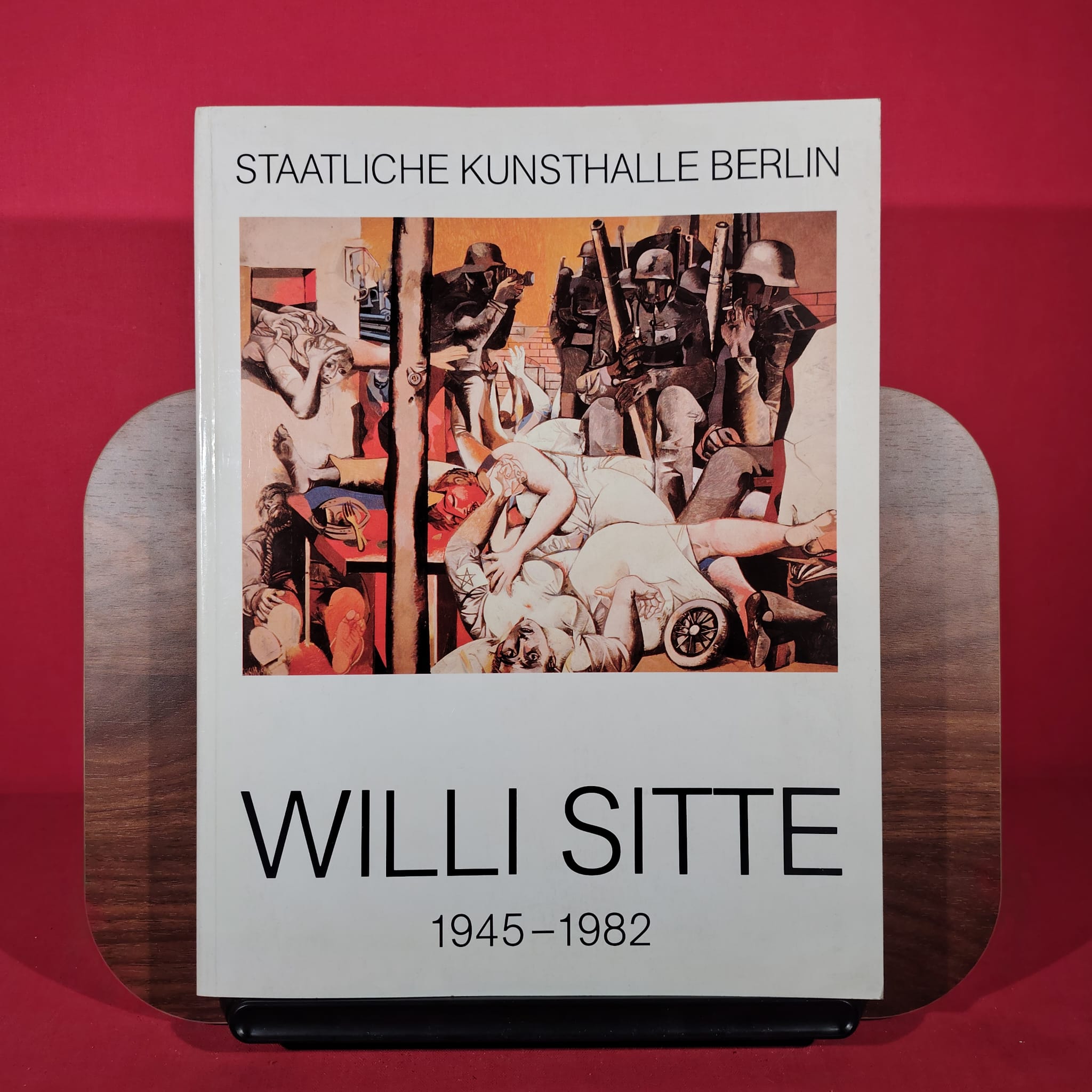 Willi Sitte 1945-1982: exh.cat. Staatliche Kunsthalle Berlin (German Edition)