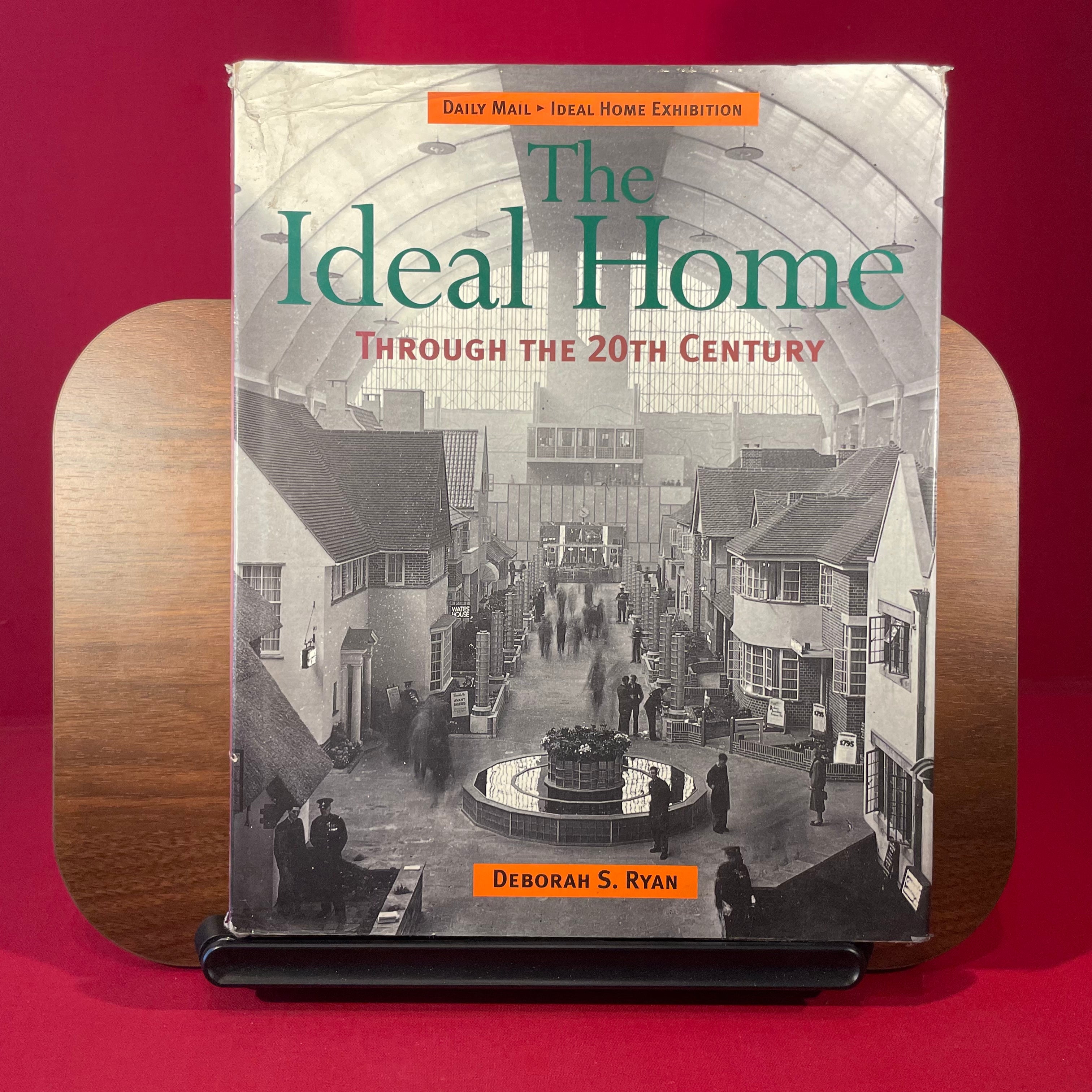 The Ideal Home Through the Twentieth Century