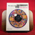The Man with Kaleidoscope Eyes