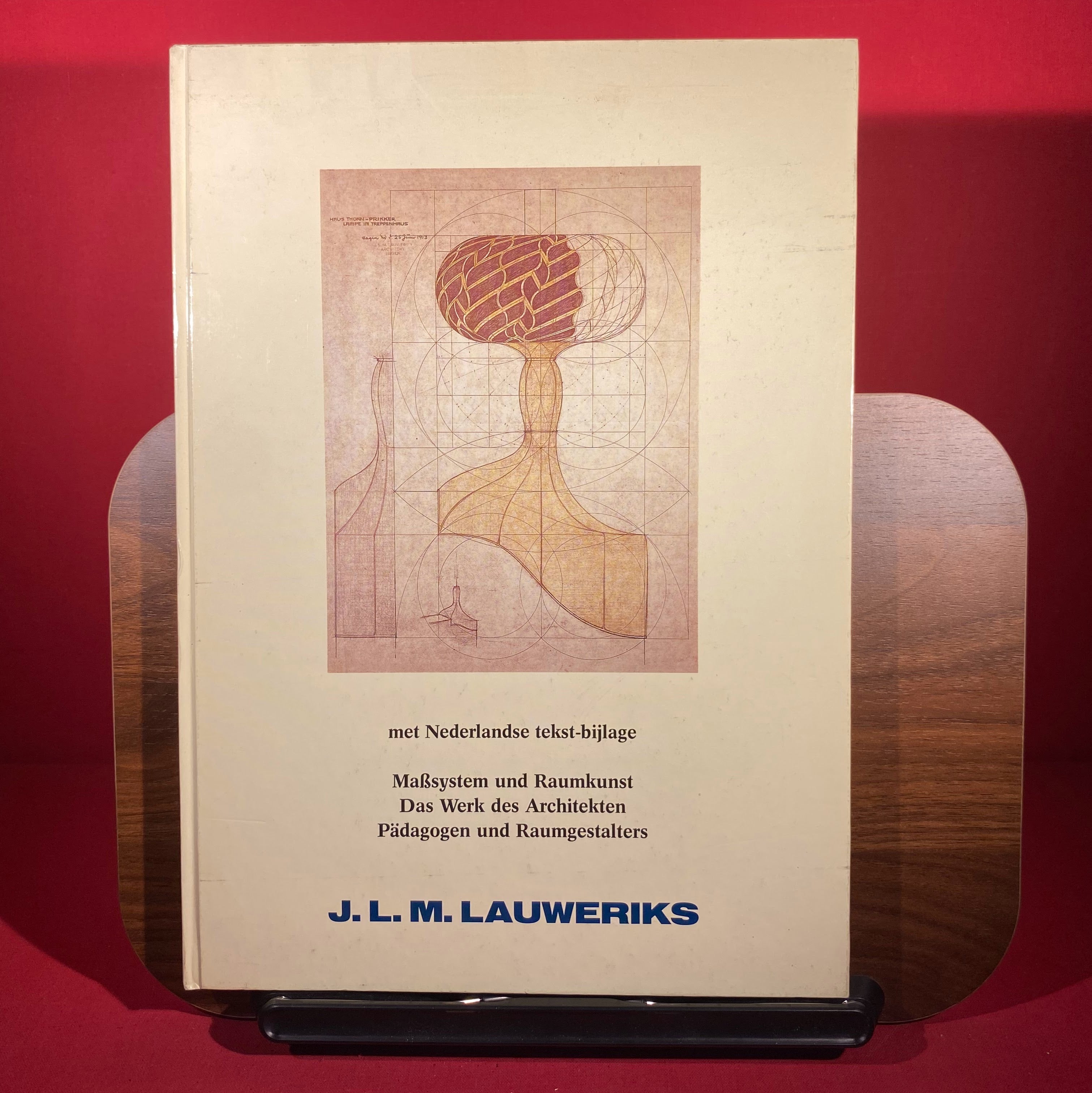 Masssystem und Raumkunst: Das Werk des Architekten, Padagogen und Raumgestalters J.L.M. Lauweriks : Kaiser Wilhelm Museum, Krefeld, 10.5.-12.7.1987, ... 20.12.1987-7.2.1988 (German Edition)