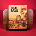 Coal: British mining in art, 1680-1980 : an exhibition