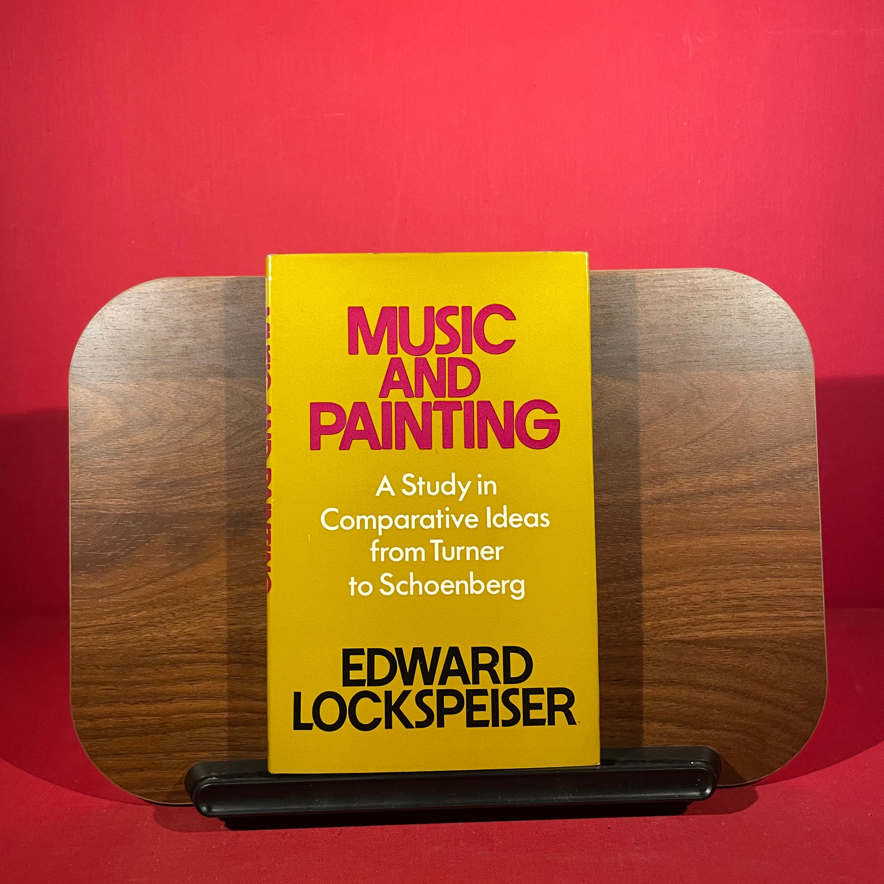 Music and painting: A study in comparative ideas from Turner to Schoenberg