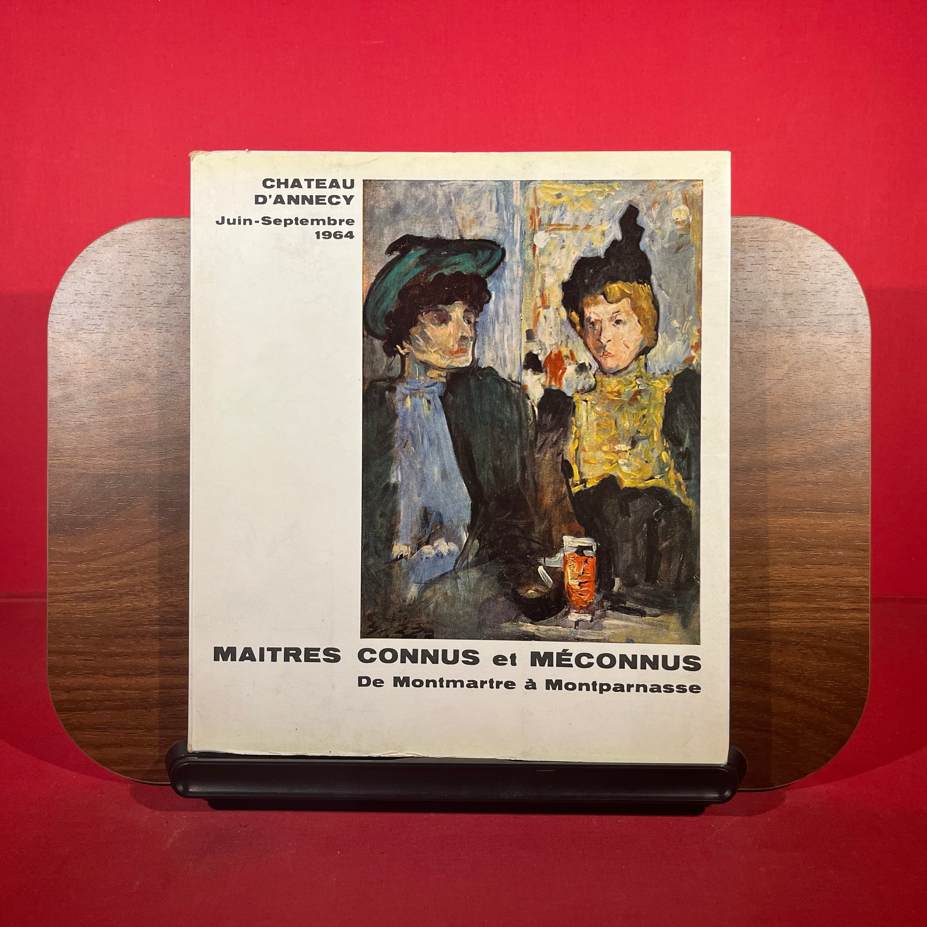 Chateau D'Annecy : Maitres Connus Et Meconnus De Montmartre A Montparnasse, exh. cat. Musee Chateau D'Annecy, France, 1964
