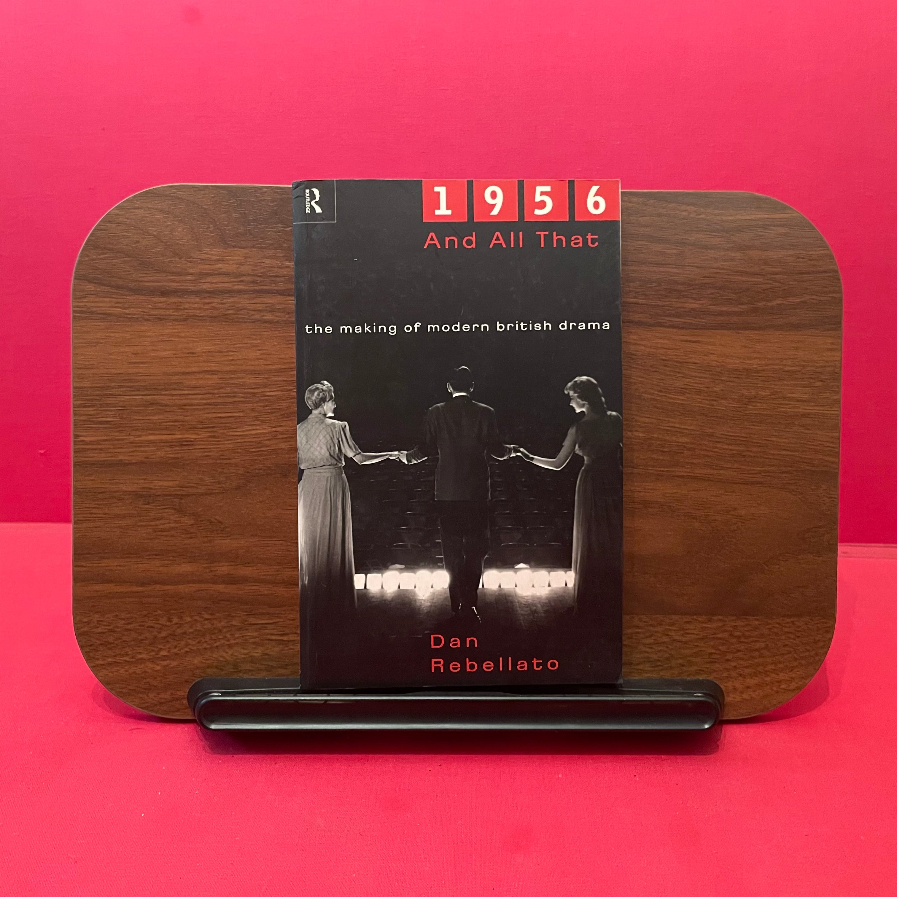 1956 and All That: The Making of Modern British Drama