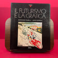 Il futurismo e la grafica (Prospettive) (Italian Edition)