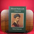 Edward Wadsworth: A Painter's Life