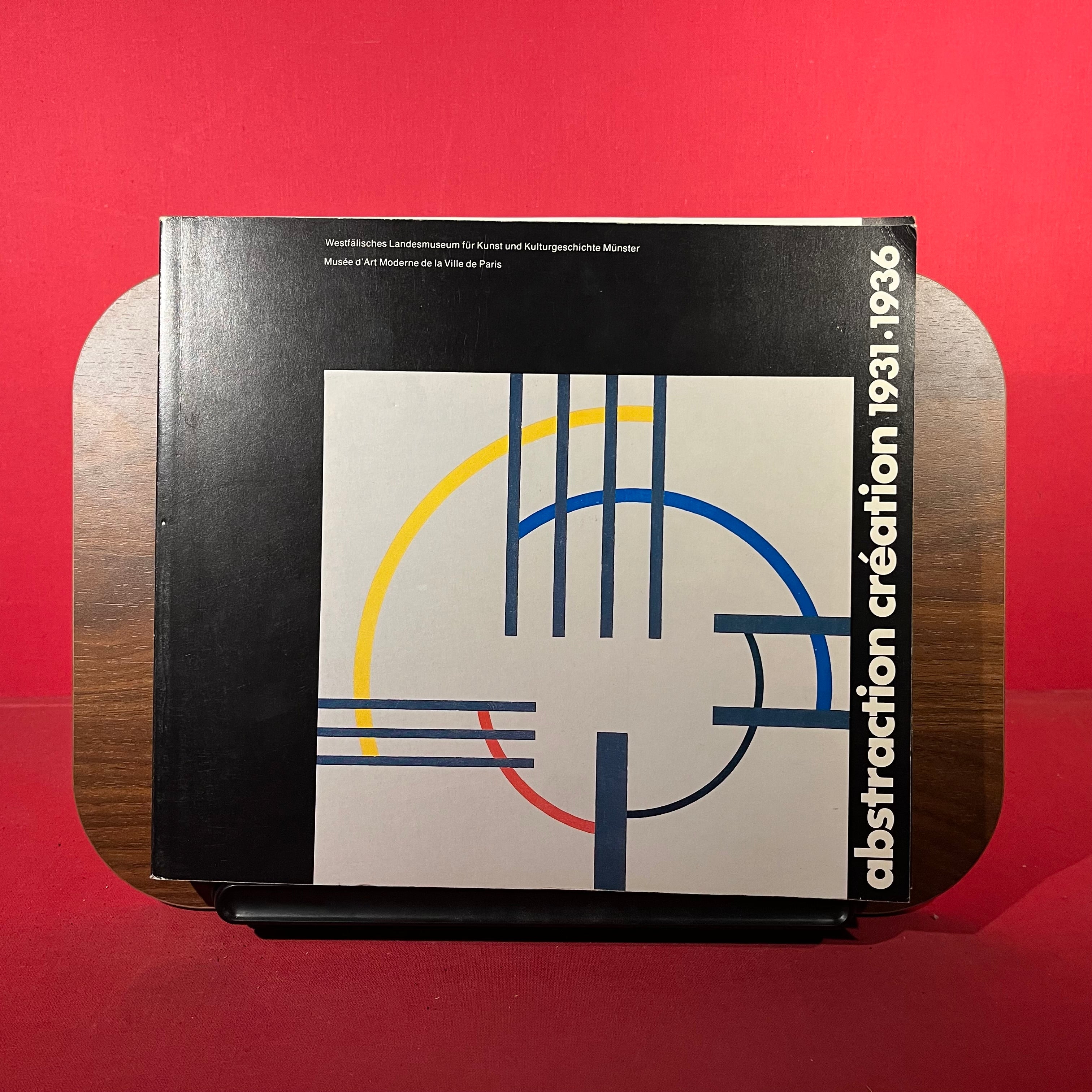 abstraction création 1931 - 1936, exh. cat. Musée d'Art Moderne de la Ville de Paris, Paris, France, etc, 1978