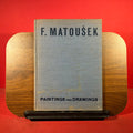 F. Matousek Paintings and Drawings
