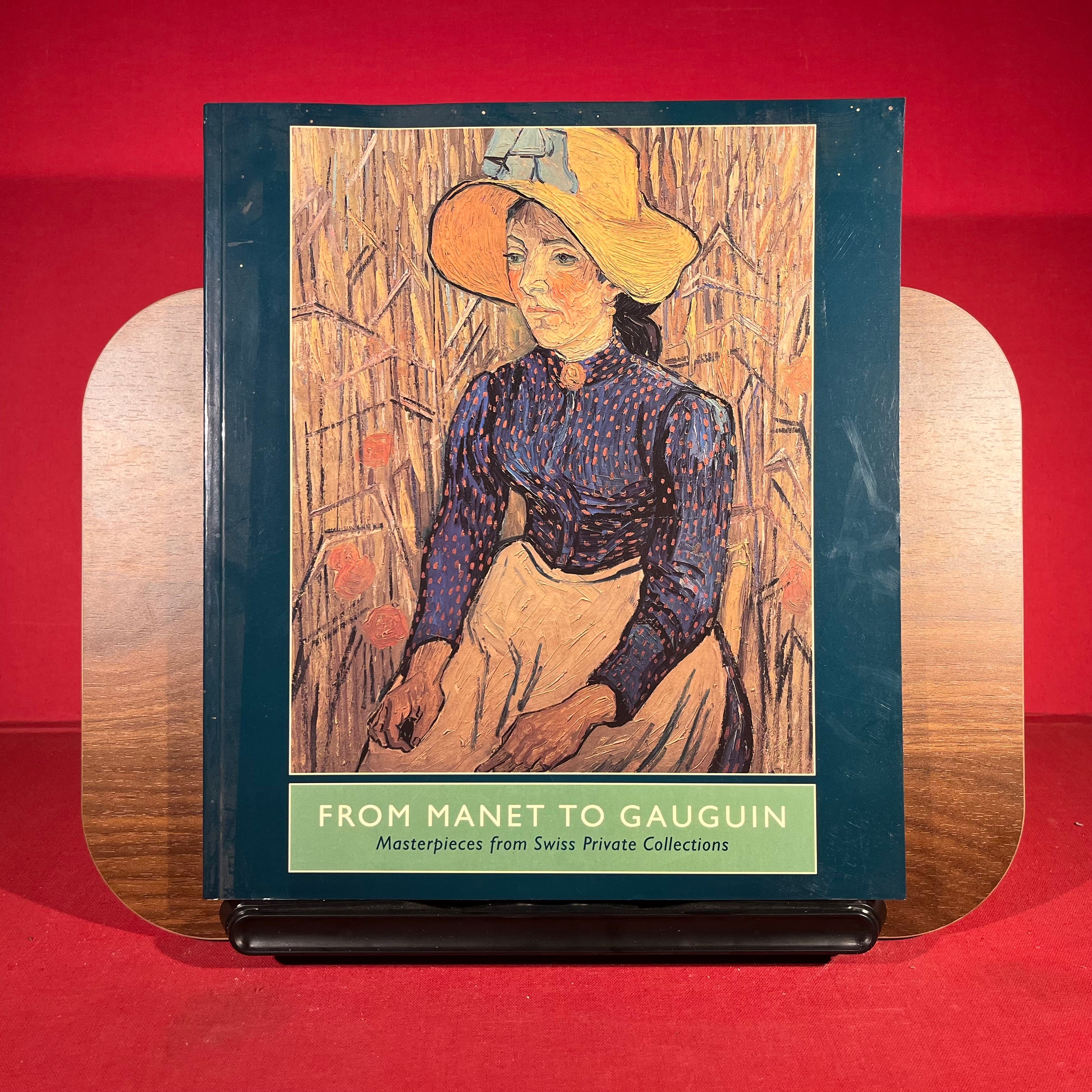 From Manet to Gauguin : Masterpieces from Swiss Private Collections