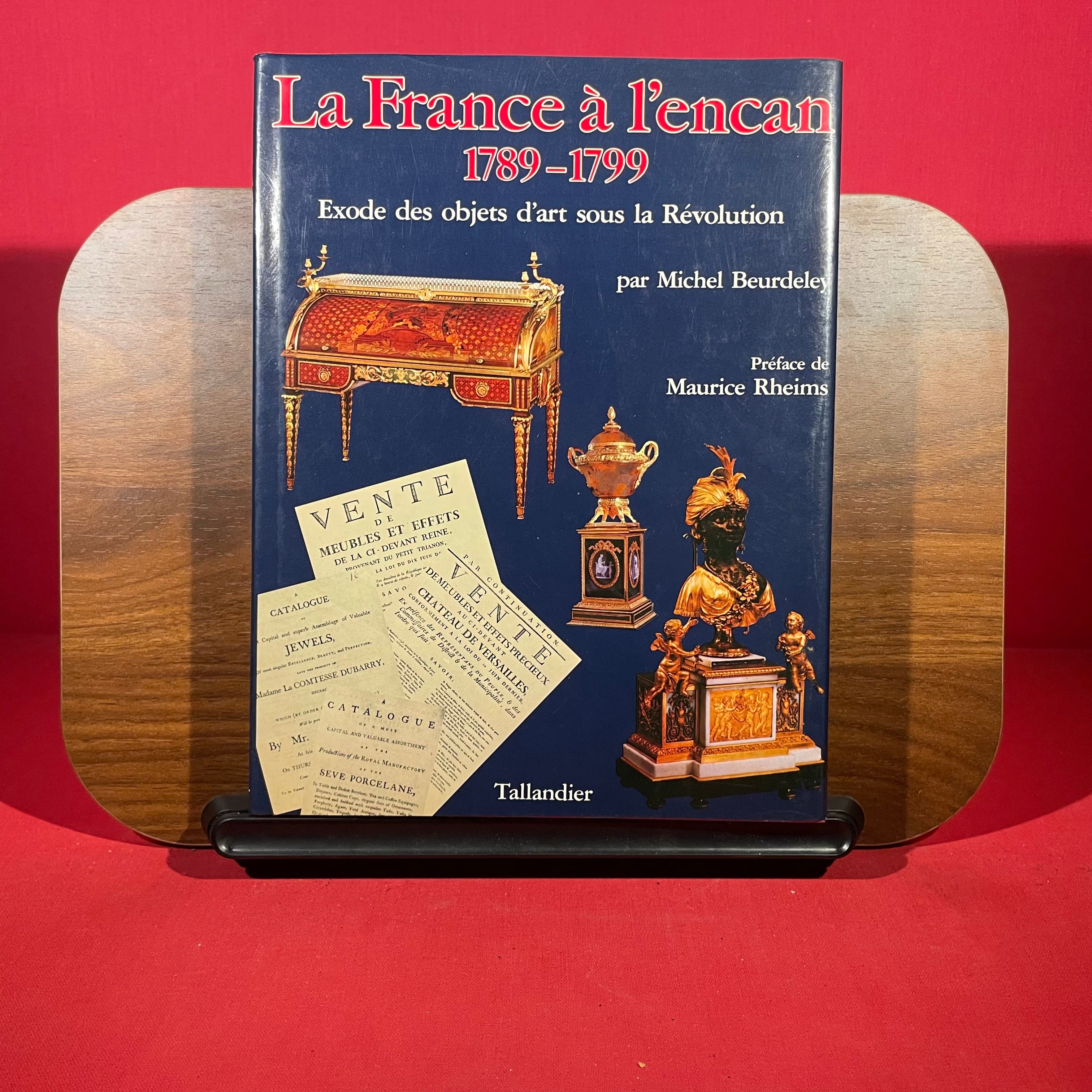 La France à l'encan 1789-1799. Exode des objets d'art sous la Révolution