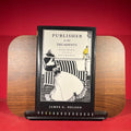 Publisher to the Decadents: Leonard Smithers in the Careers of Beardsley, Wilde, Dowson
