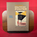 The Modern Dutch Poster: The First Fifty Years, 1890-1940
