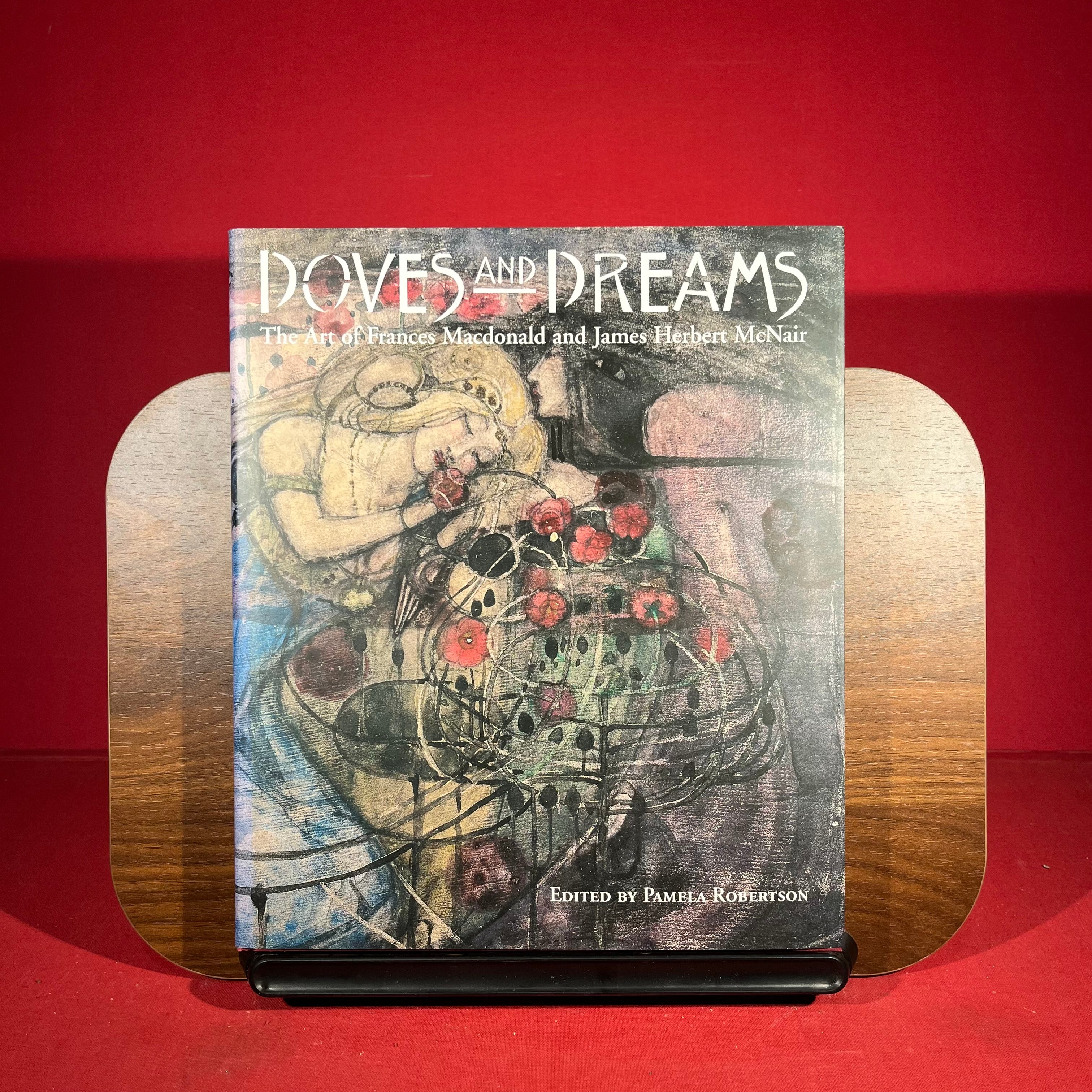 Doves And Dreams: The Art of Frances Macdonald And J. Herbert Mcnair
