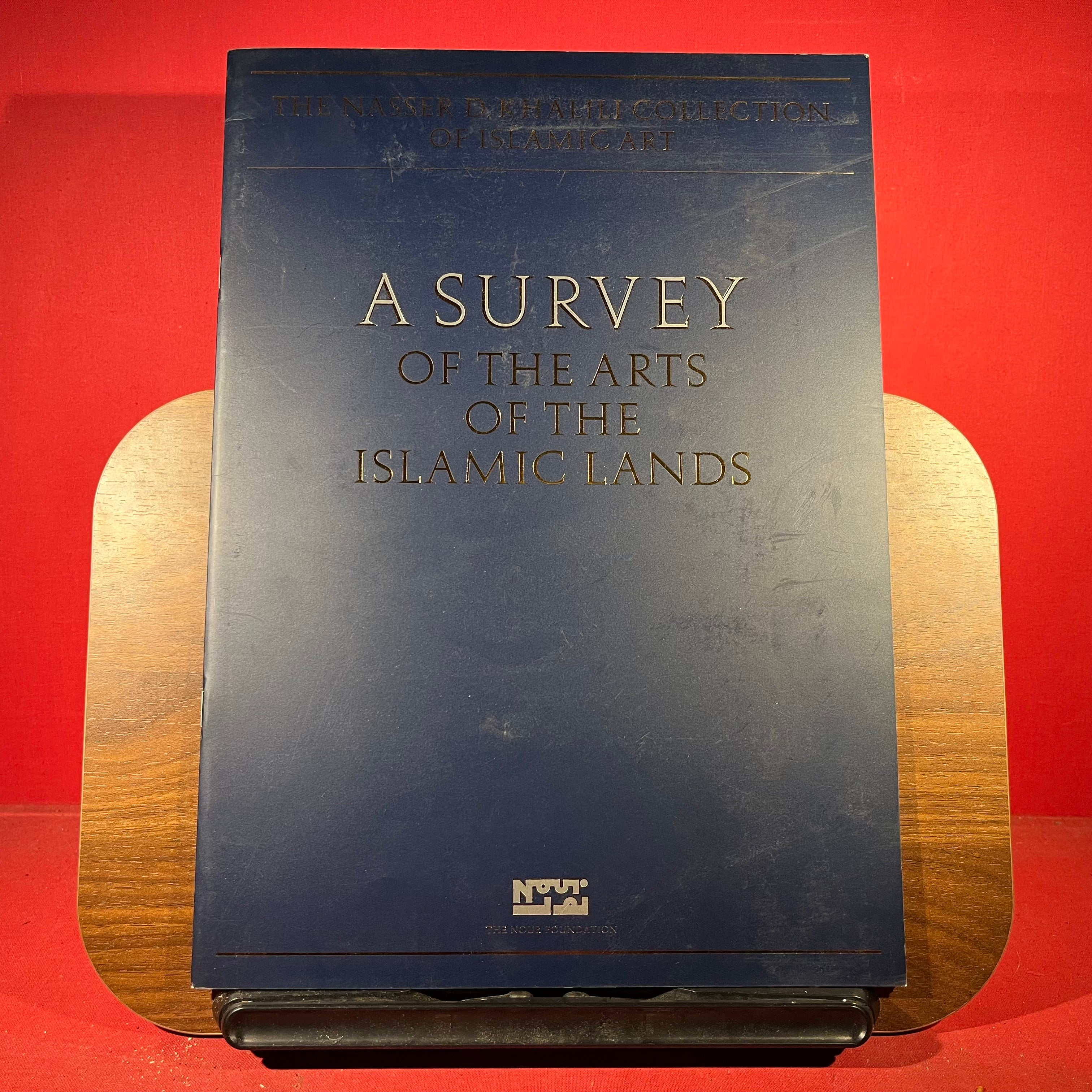 The Nasser of D.Khalili Collection of Islamic Art : A Survey of the Art of the Islamic Lands