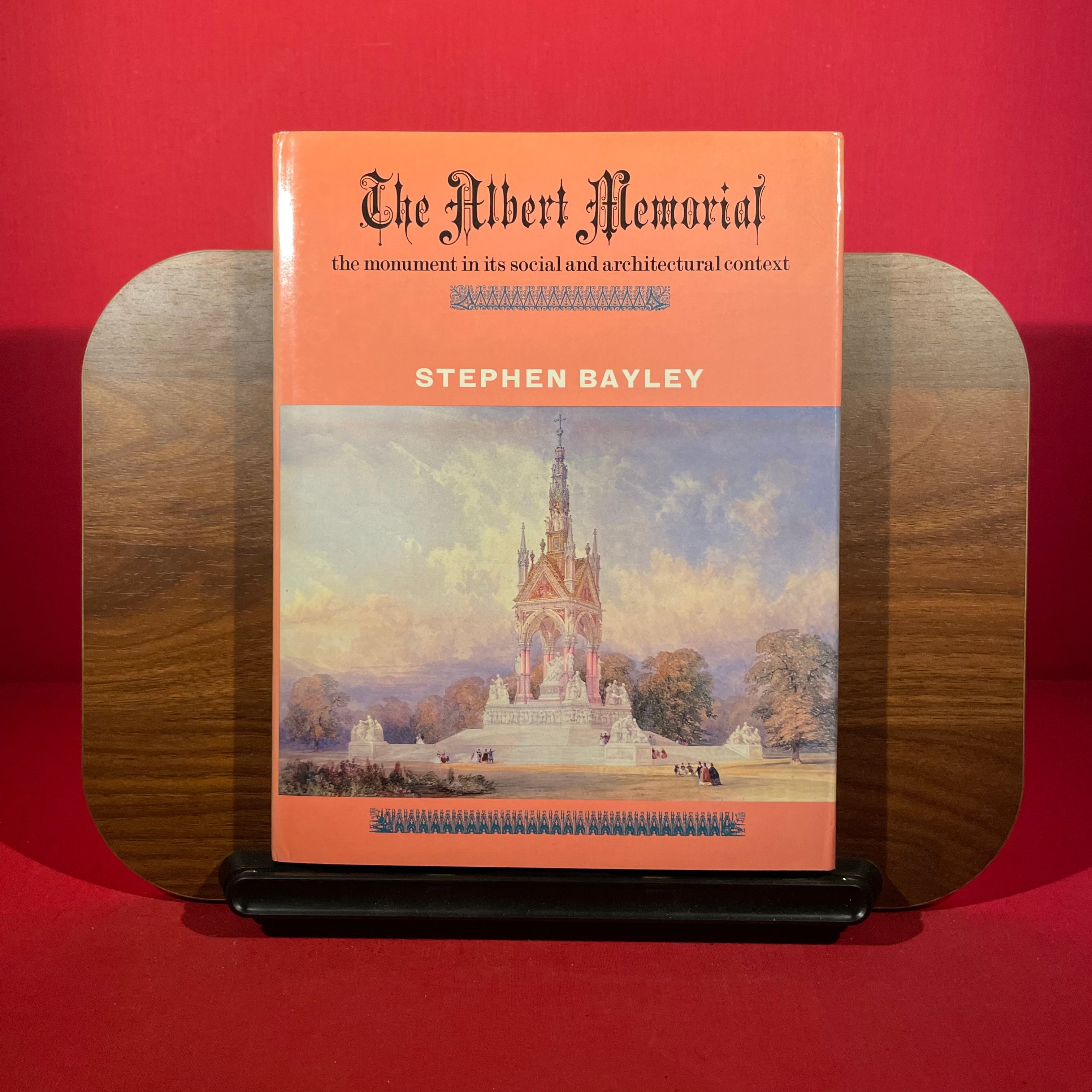 The Albert Memorial: The Monument in Its Social and Architectural Context