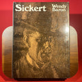Sickert: Paintings, Drawings, and Prints of Walter Richard Sickert, 1860-1942 - Catalogue Which Accompanied the 1977-1978 Exhibition