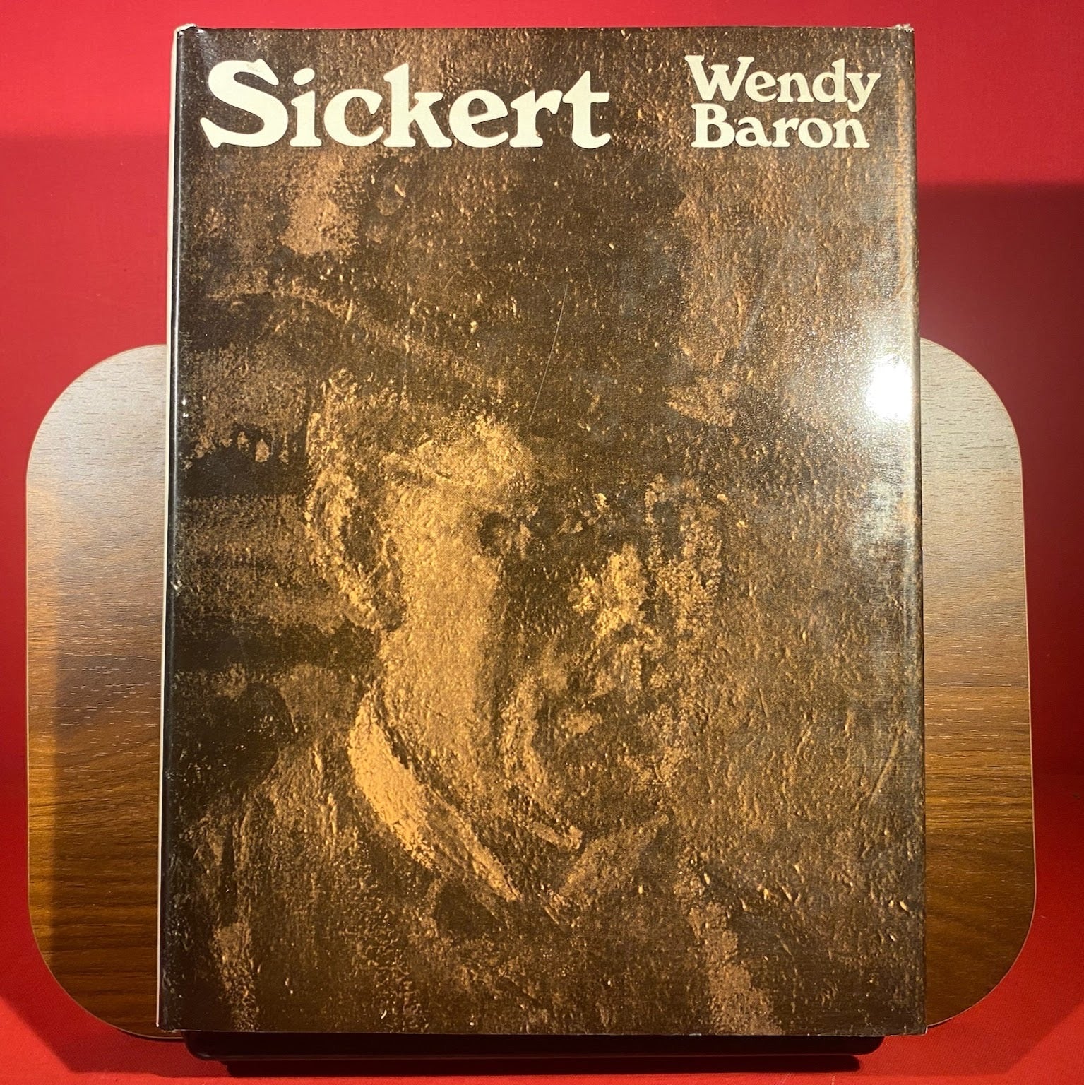 Sickert: Paintings, Drawings, and Prints of Walter Richard Sickert, 1860-1942 - Catalogue Which Accompanied the 1977-1978 Exhibition