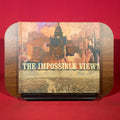 The Impossible View