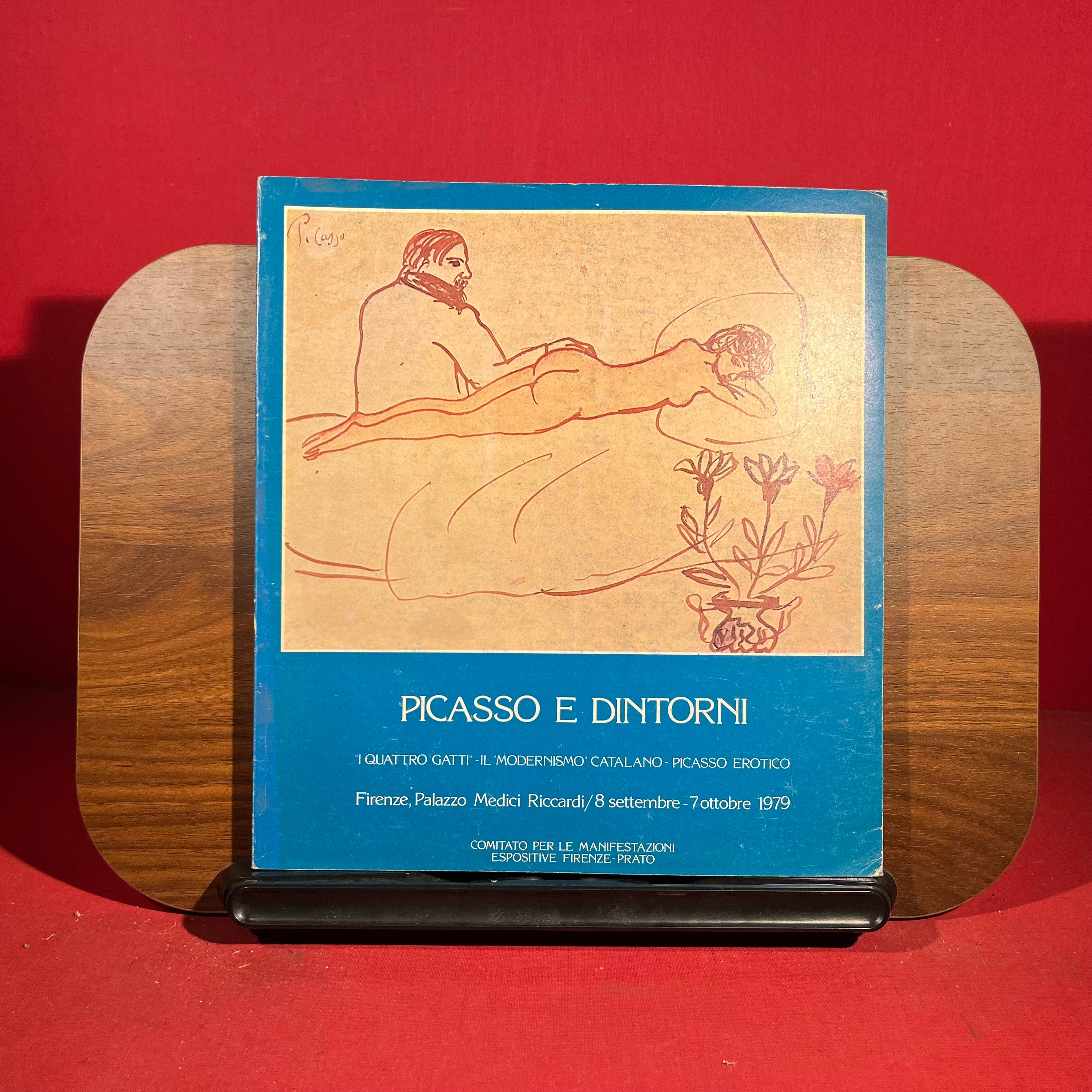 Picasso E Dintorni, exh. cat. Palazzo Medici Riccardi, Florence, Italy, 1979