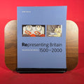Representing Britain 1500 2000: 100 Works from Tate Collections