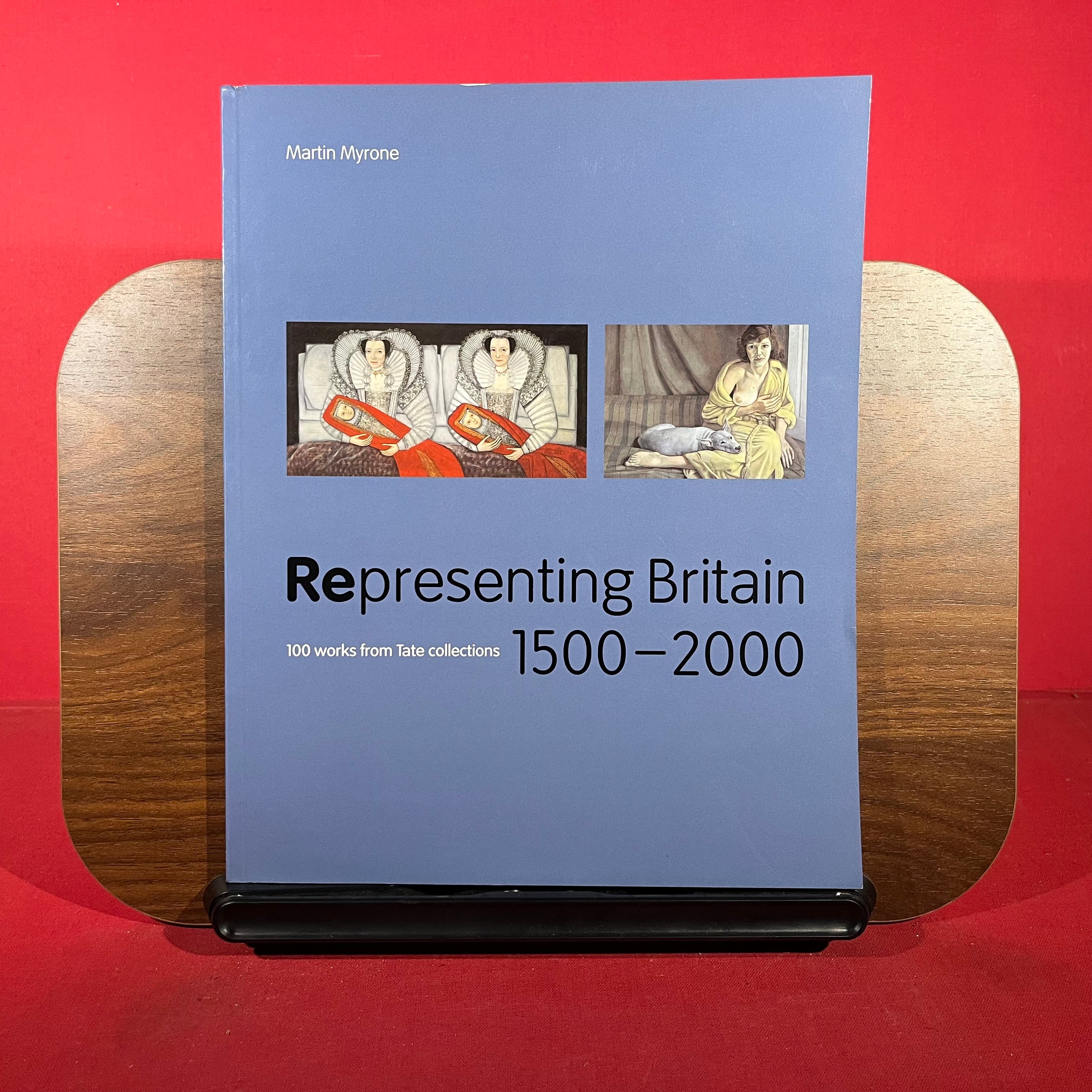 Representing Britain 1500 2000: 100 Works from Tate Collections