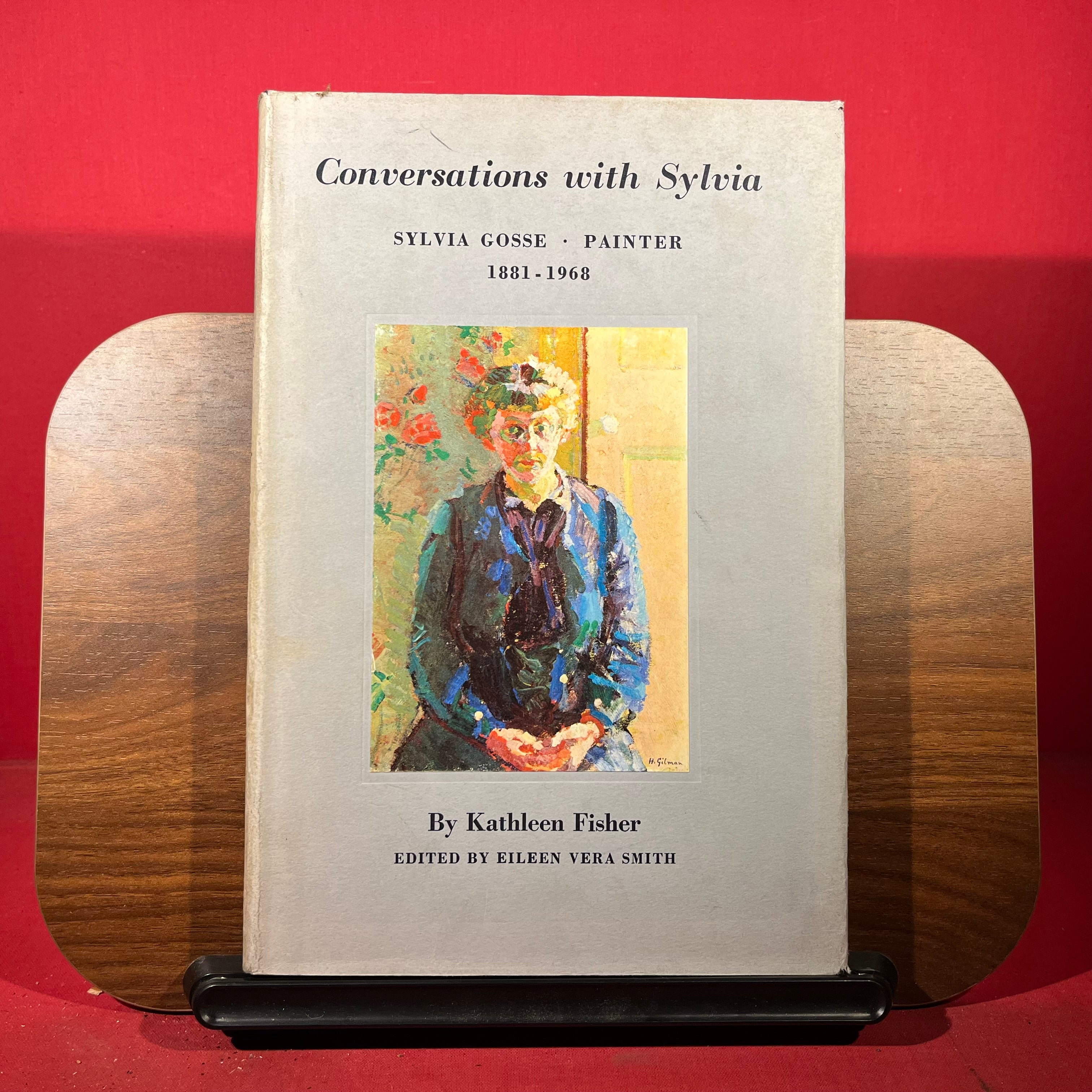 Conversations with Sylvia : Sylvia Gosse - Painter : 1881-1968
