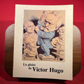 La Gloire de Victor Hugo : Exposition, Galeries nationales du Grand Palais, Paris, 1er octobre 1985 - 6 janvier 1986