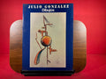 Julio Gonzalez: Dibuixos : Palau Meca, Barcelona, gener-febrer 1983 (Catalan Edition)