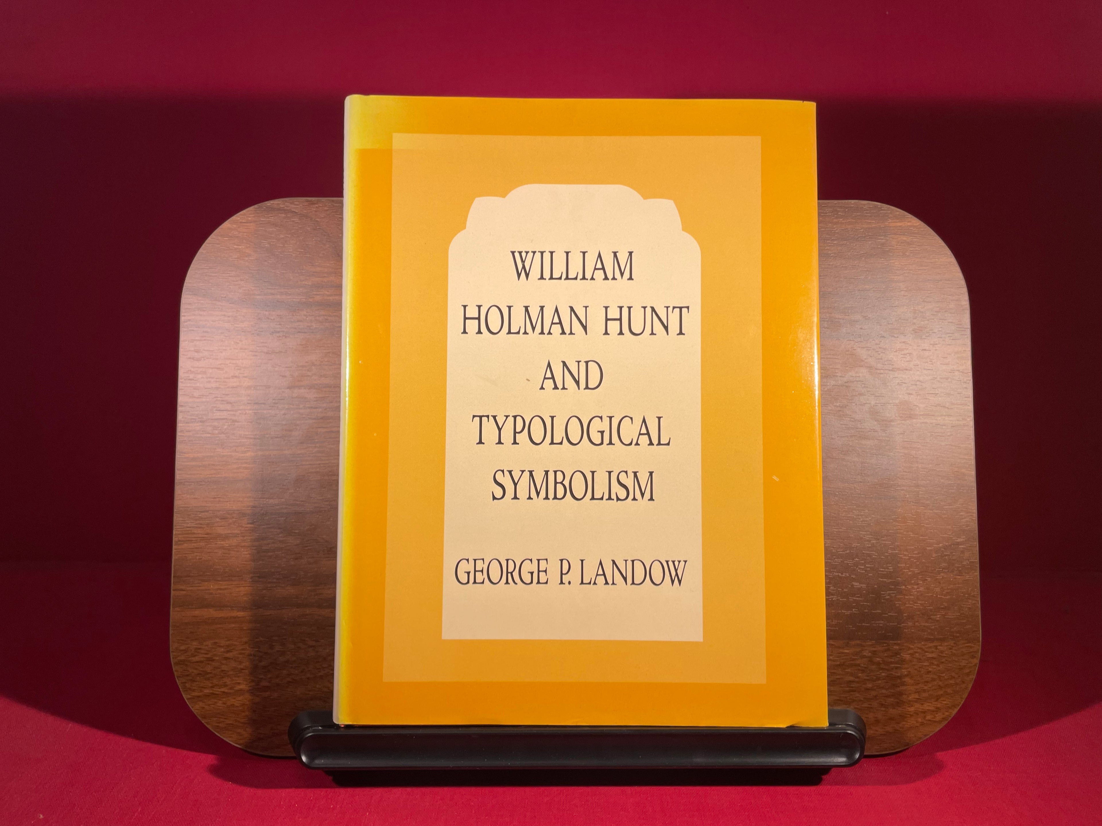 William Holman Hunt and typological symbolism (Studies in British art)