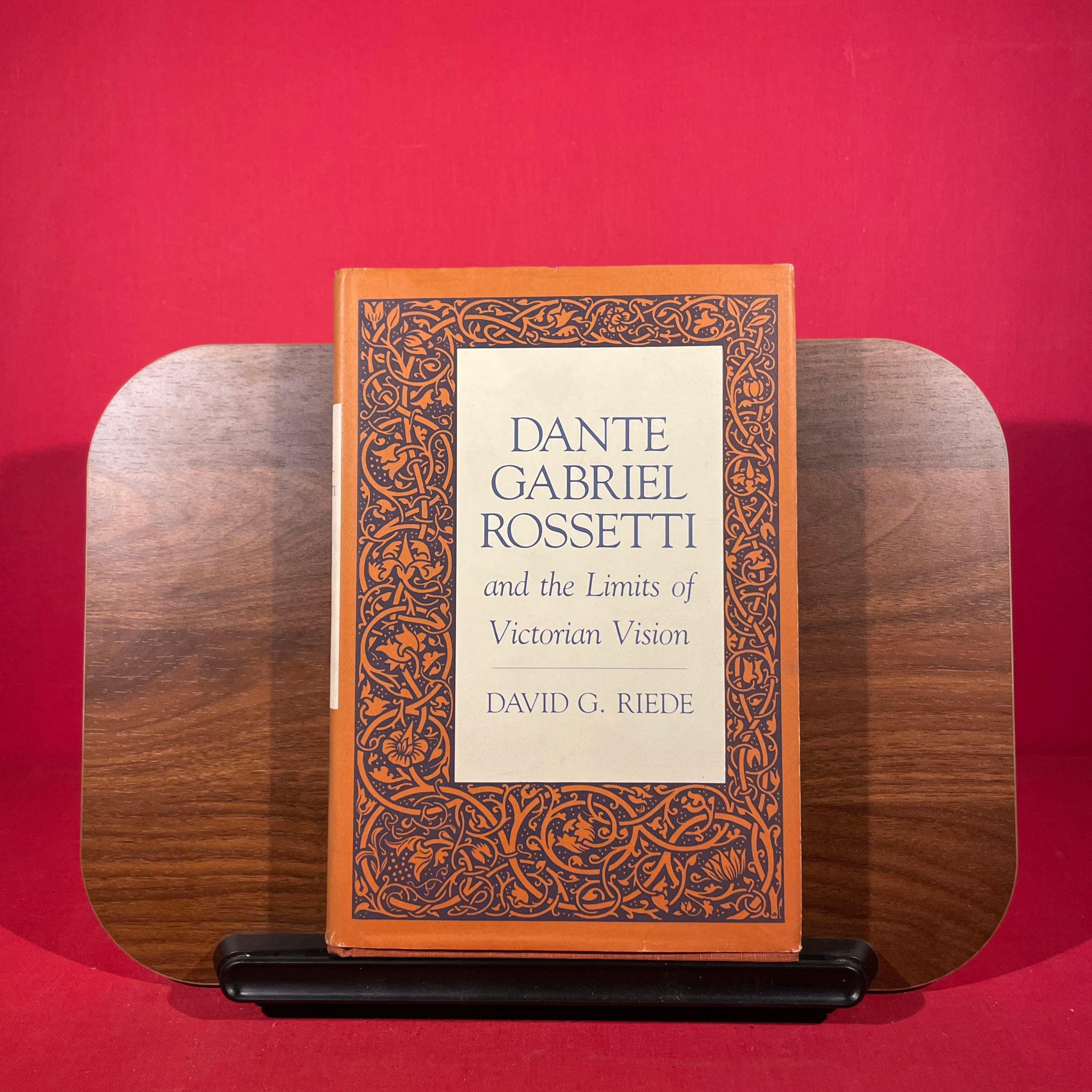 Dante Gabriel Rossetti and the Limits of Victorian Vision