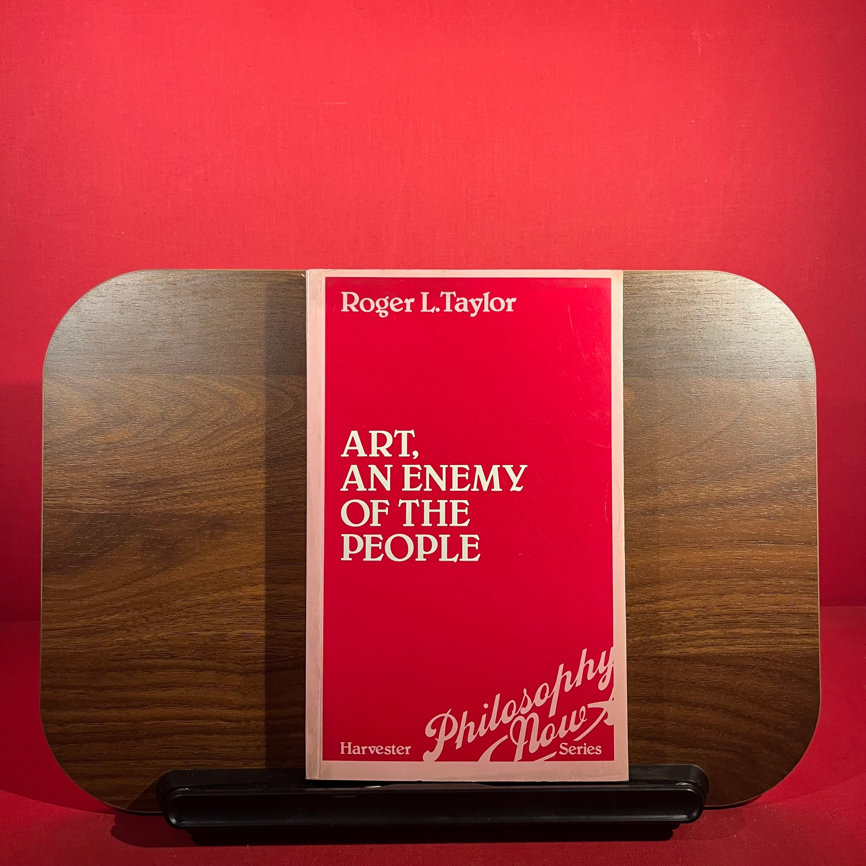 Art, an enemy of the people (Philosophy now)