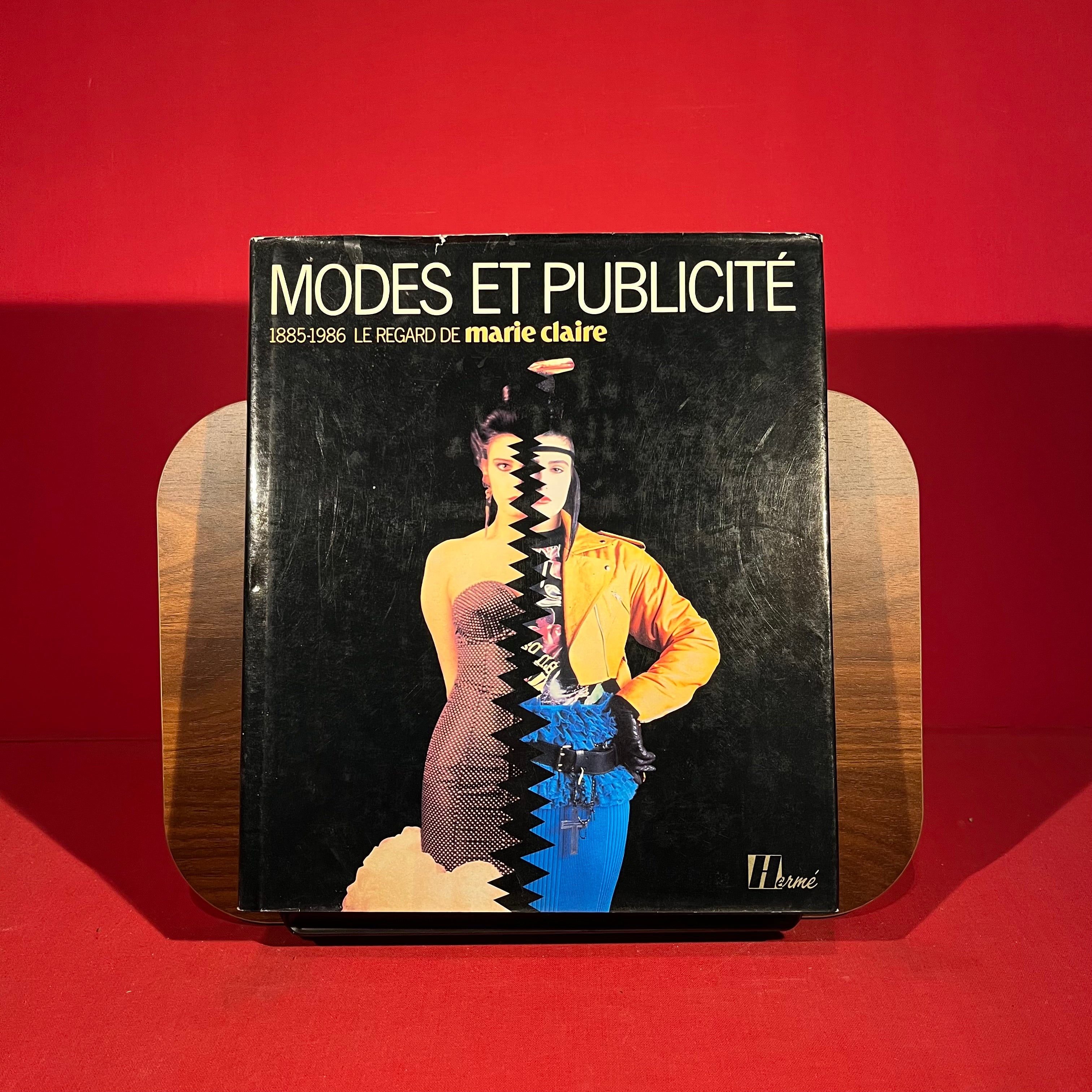 Modes et publicite, 1885-1986: Le regard de Marie Claire (French Edition)