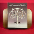 Art nouveau in Munich: Masters of Jugendstil from the Stadtmuseum, Munich, and other public and private collections