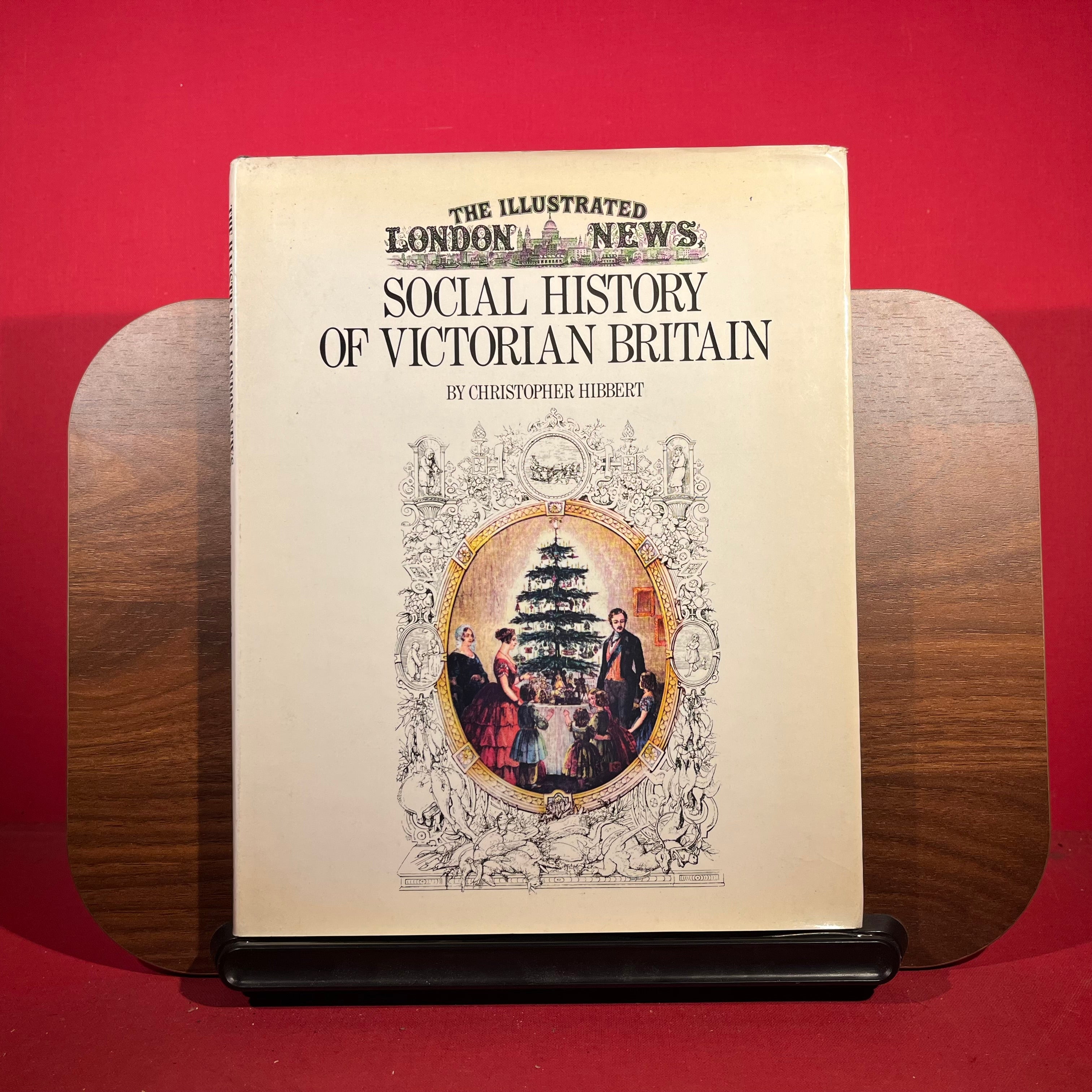 The Illustrated London News : Social History of Victorian Britain