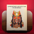 Expressionist Architecture In Drawings
