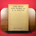 The Mind And Work Of G. F. Watts
